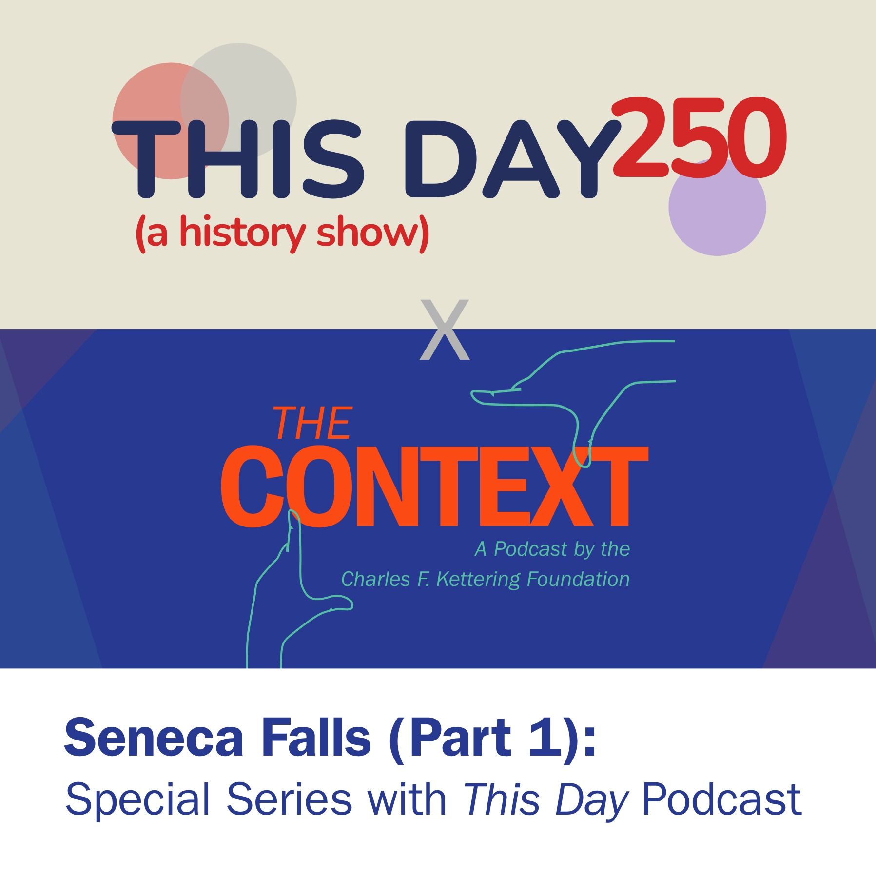 Seneca Falls (Part 1): Special Series with This Day Podcast