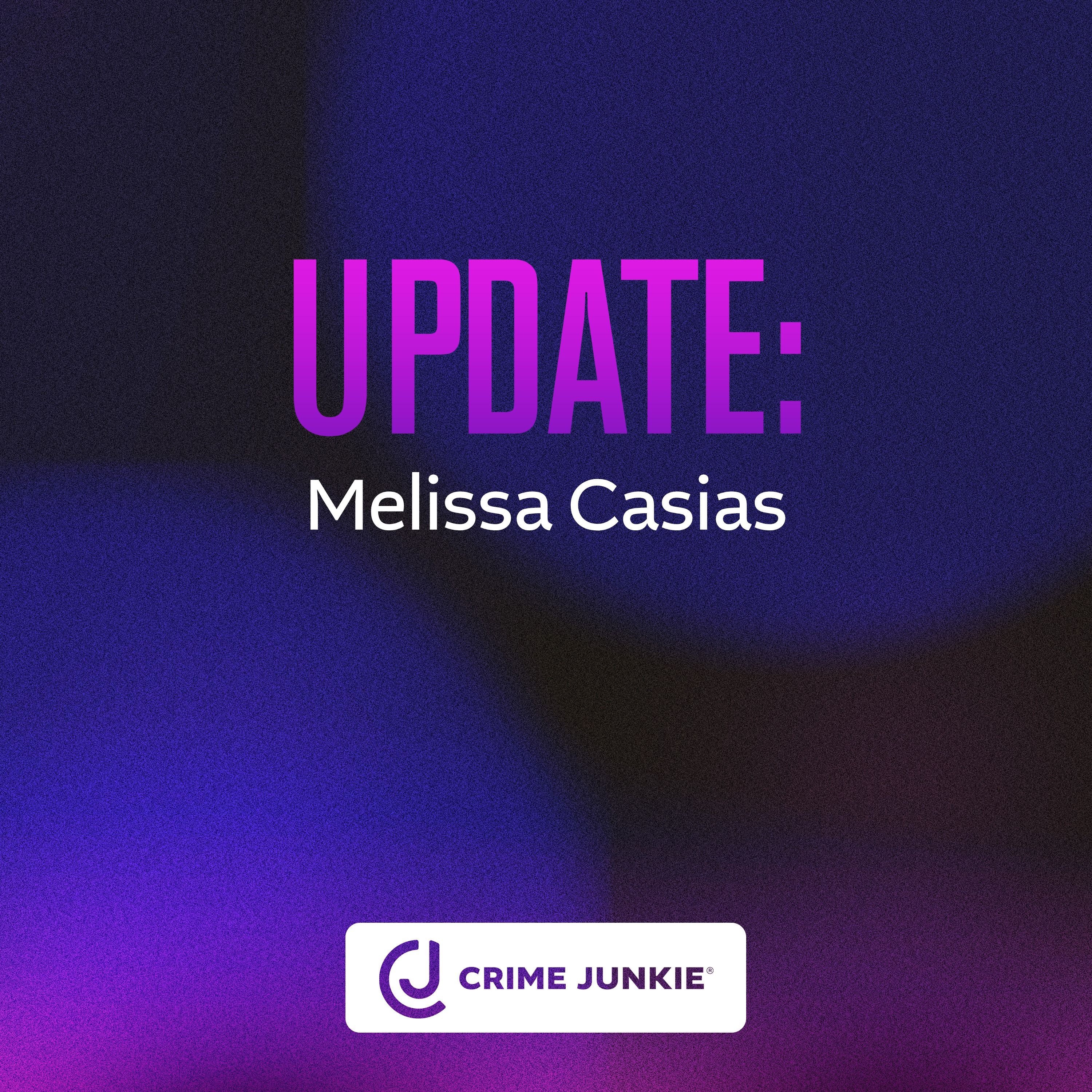 UPDATE: Melissa Casias