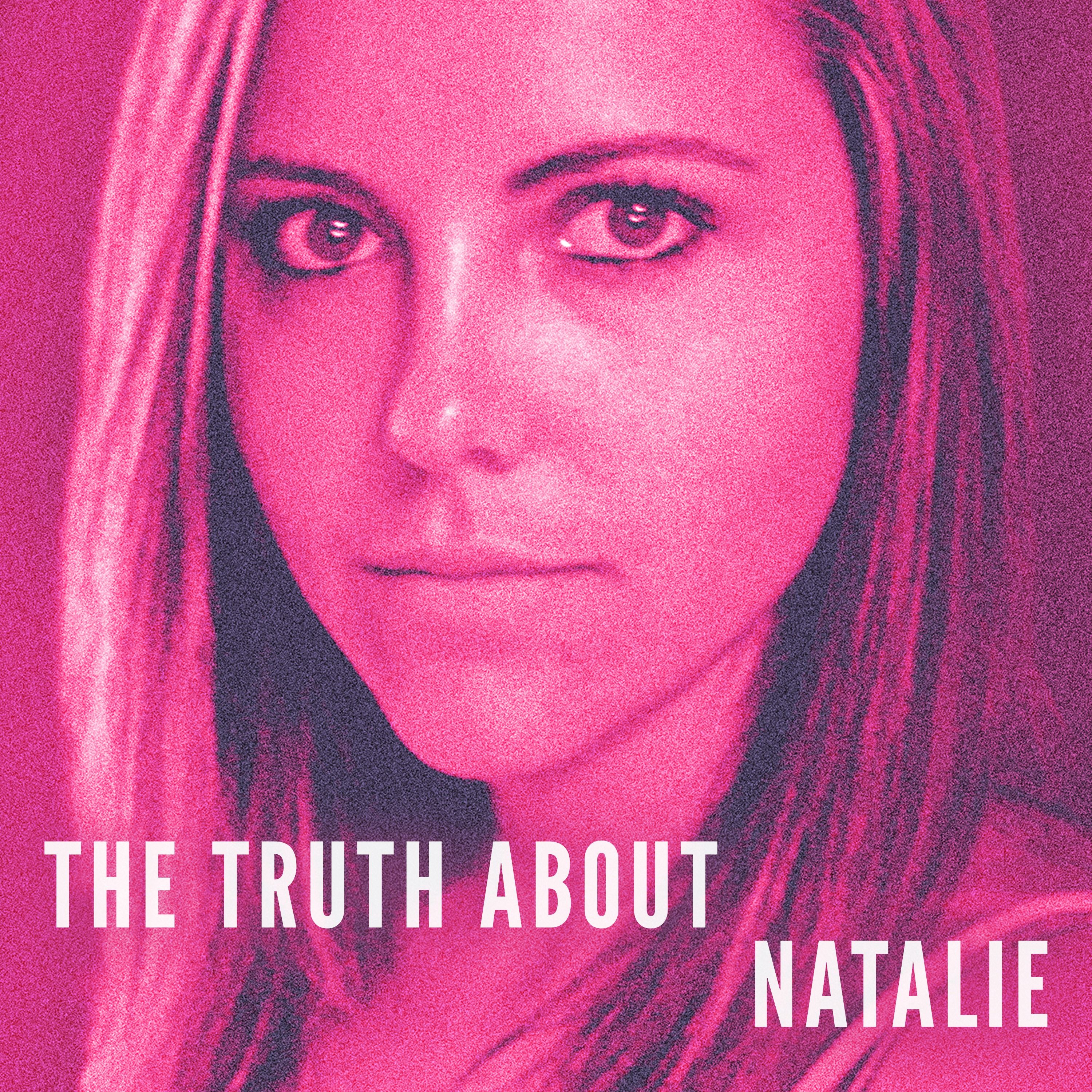 The Truth About Natalie