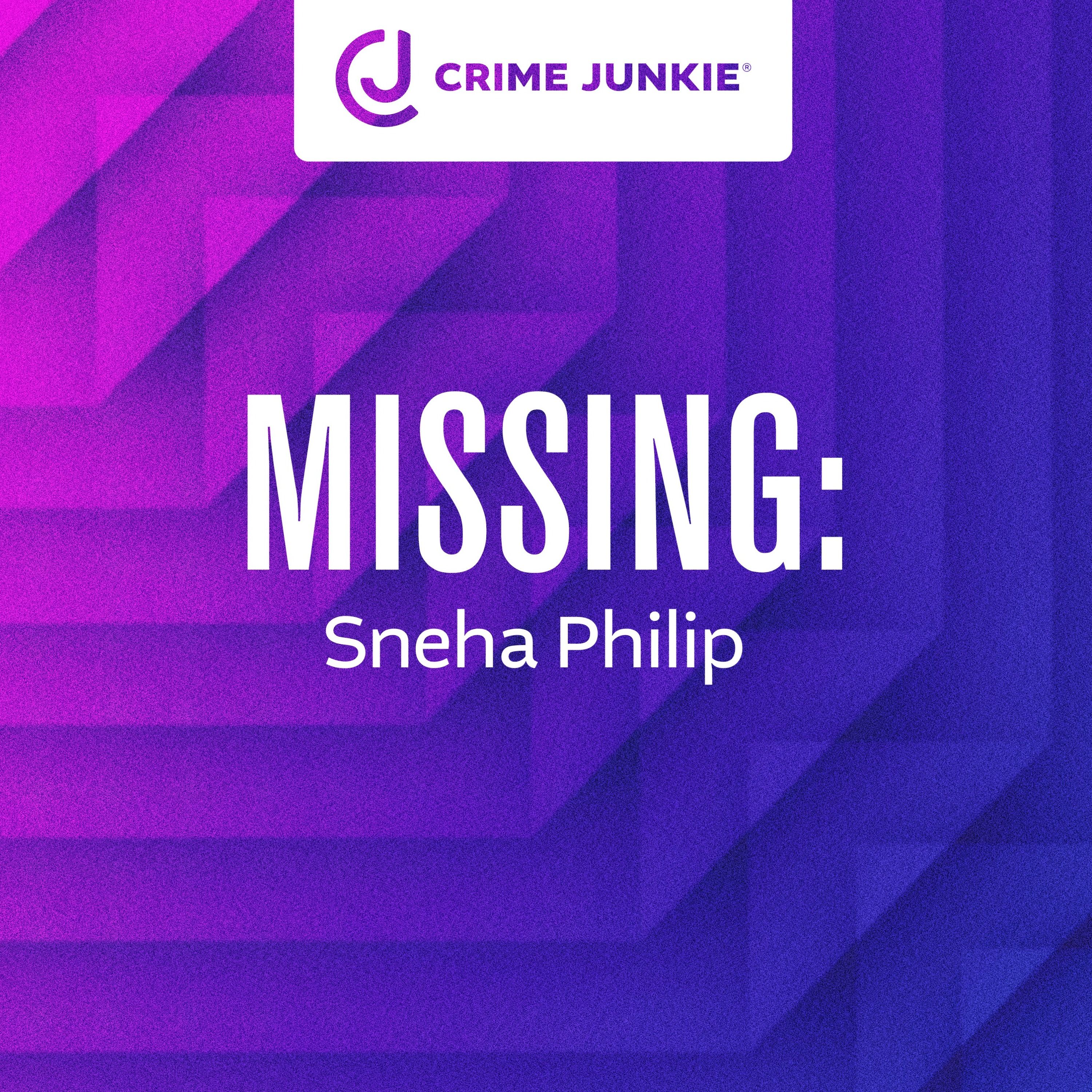 MISSING: Sneha Philip