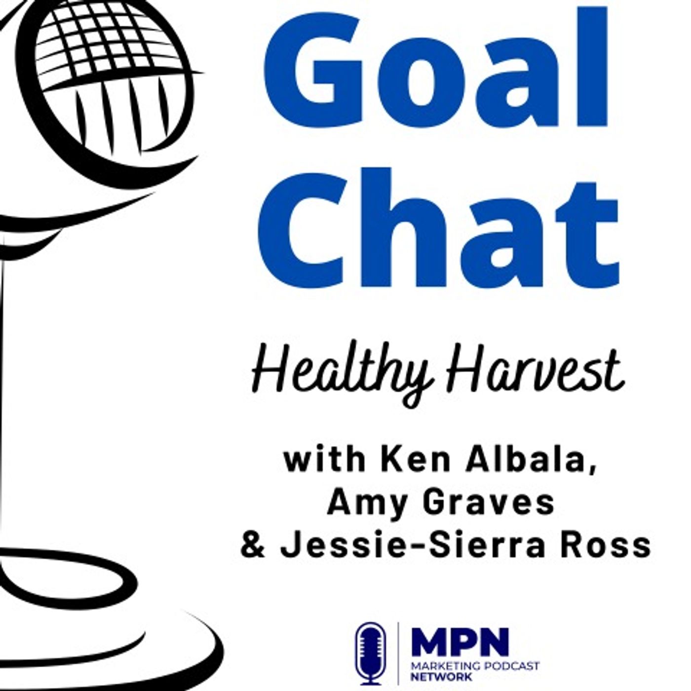 Healthy Harvest with Ken Albala, Amy Graves & Jessie-Sierra Ross