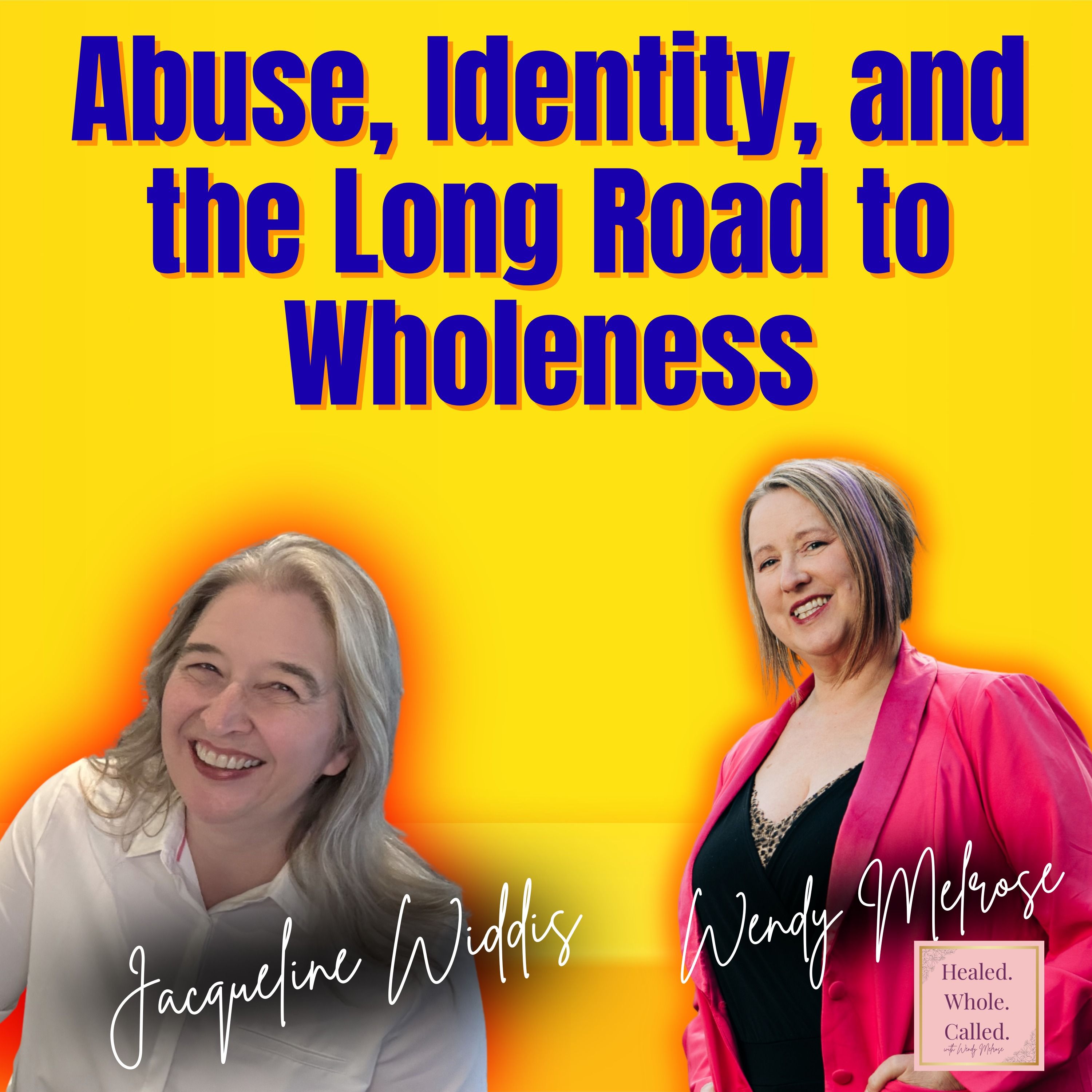Abuse, Identity, and the Long Road to Wholeness: Jacqueline’s Story episode artwork