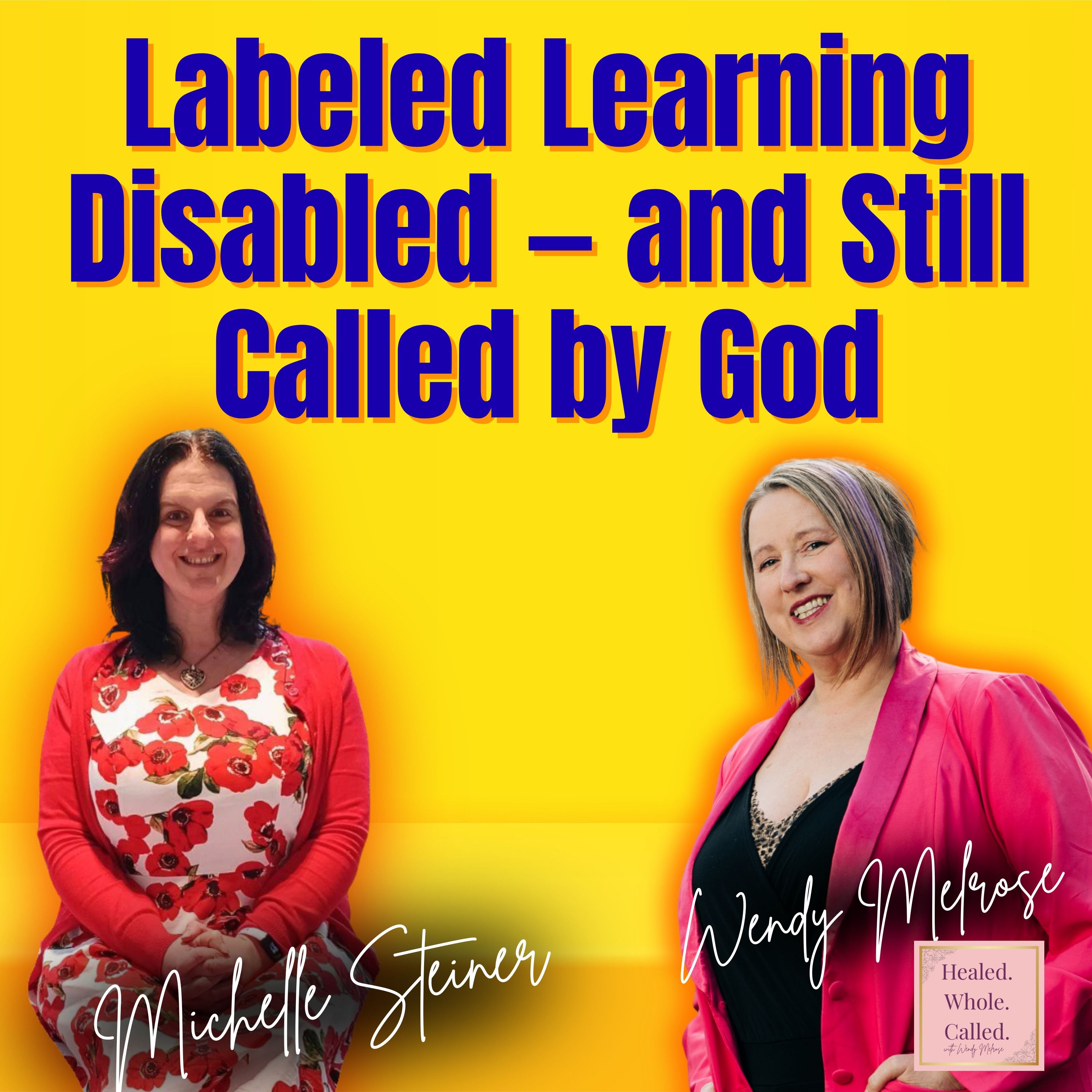 Labeled Learning Disabled — and Still Called by God: Michelle’s Story episode artwork