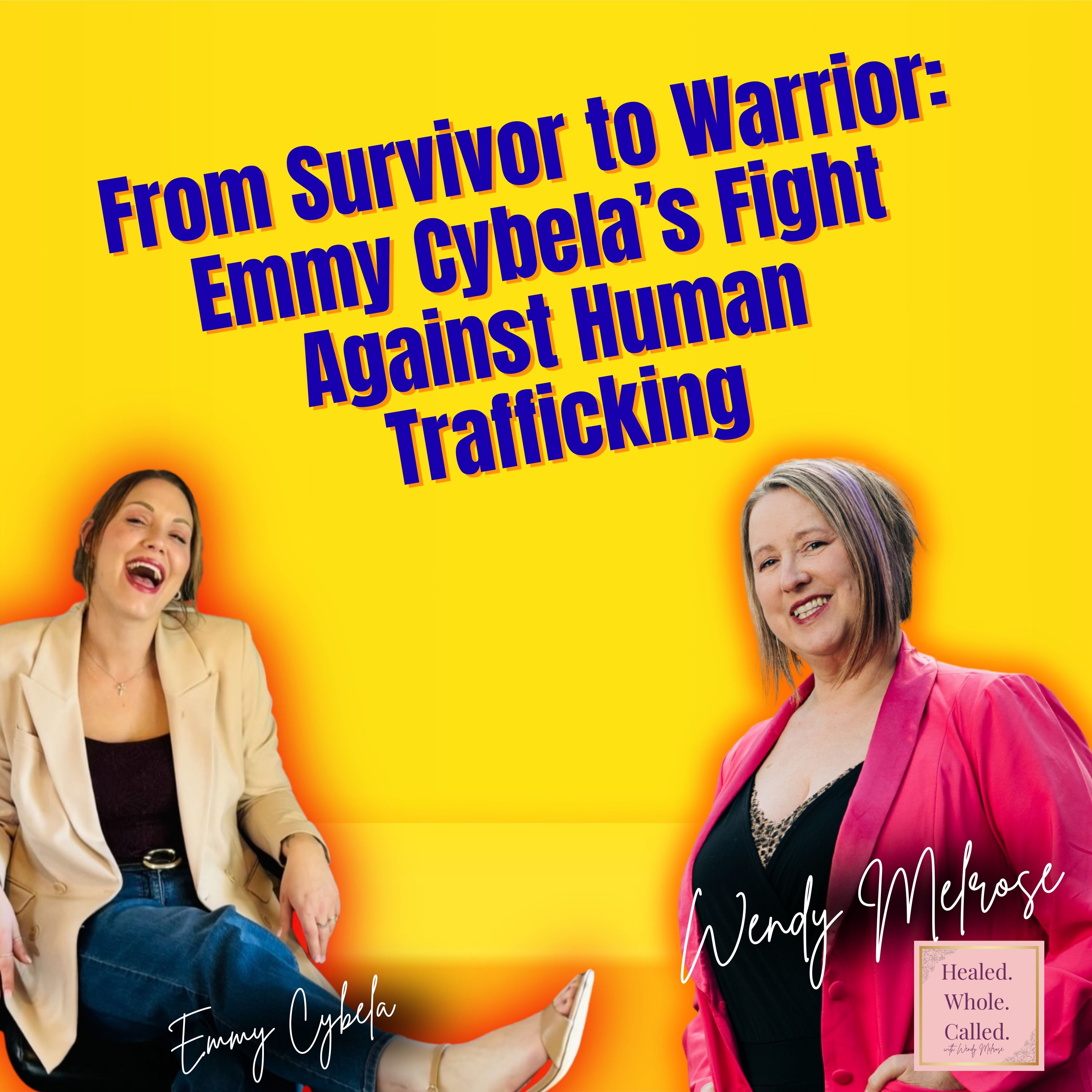 From Survivor to Warrior: Emmy Cybela’s Fight Against Human Trafficking episode artwork