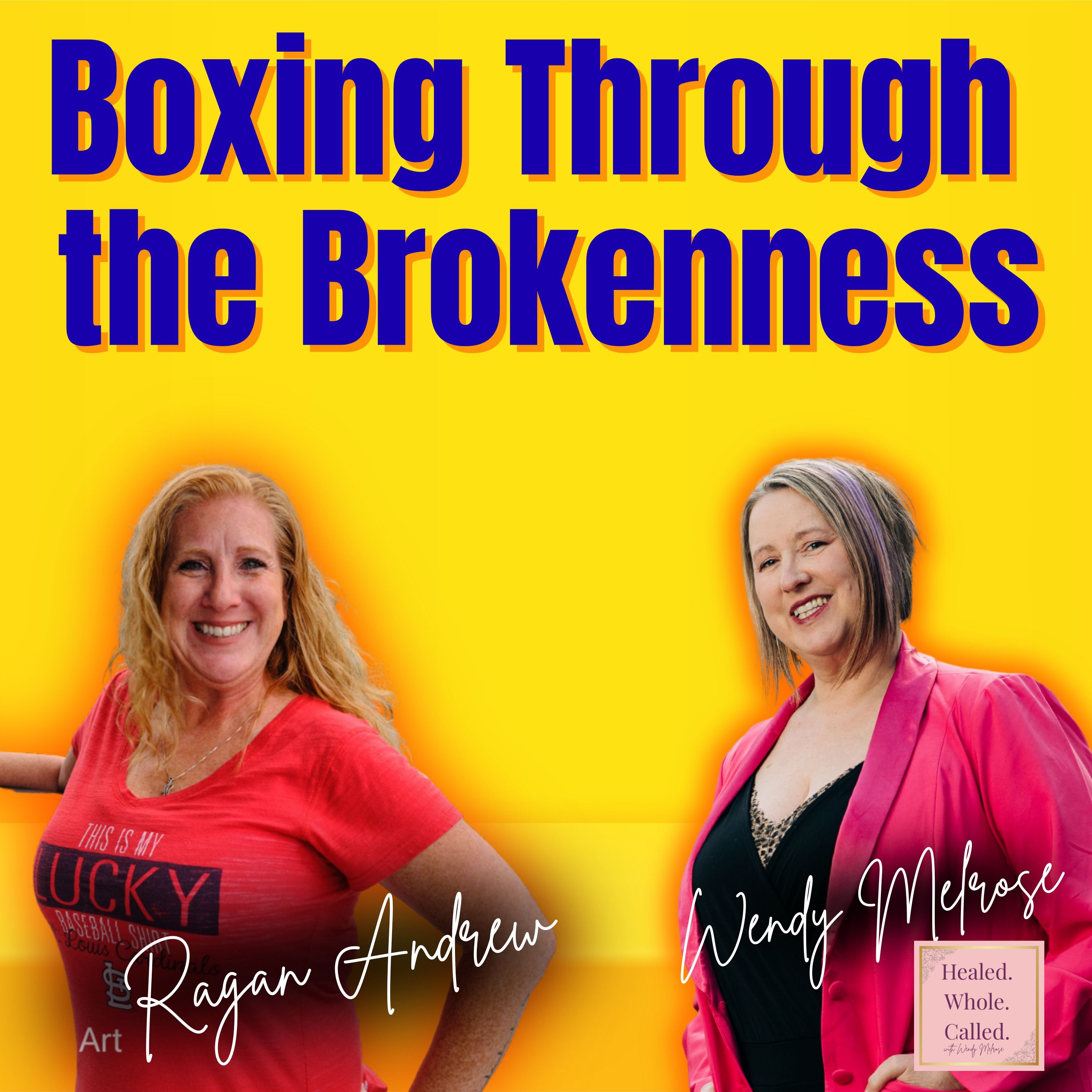 Boxing Through the Brokenness: Ragan Andrew’s Story of Resilience episode artwork