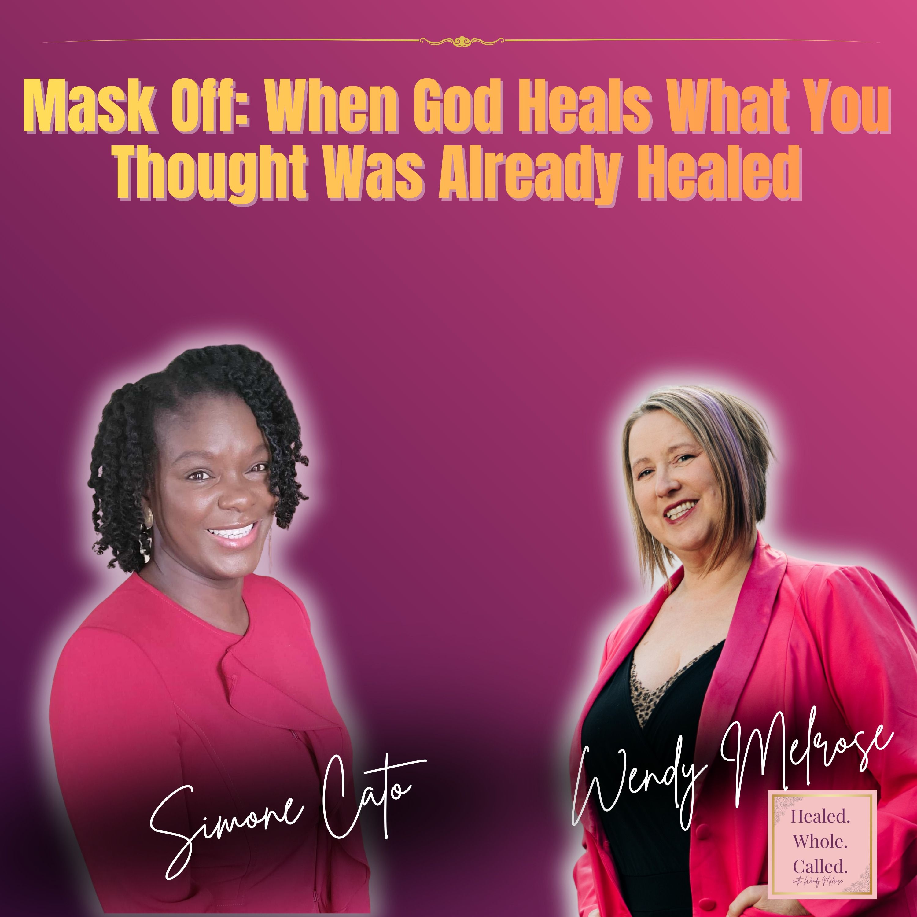 Mask Off: When God Heals What You Thought Was Already Healed” episode artwork
