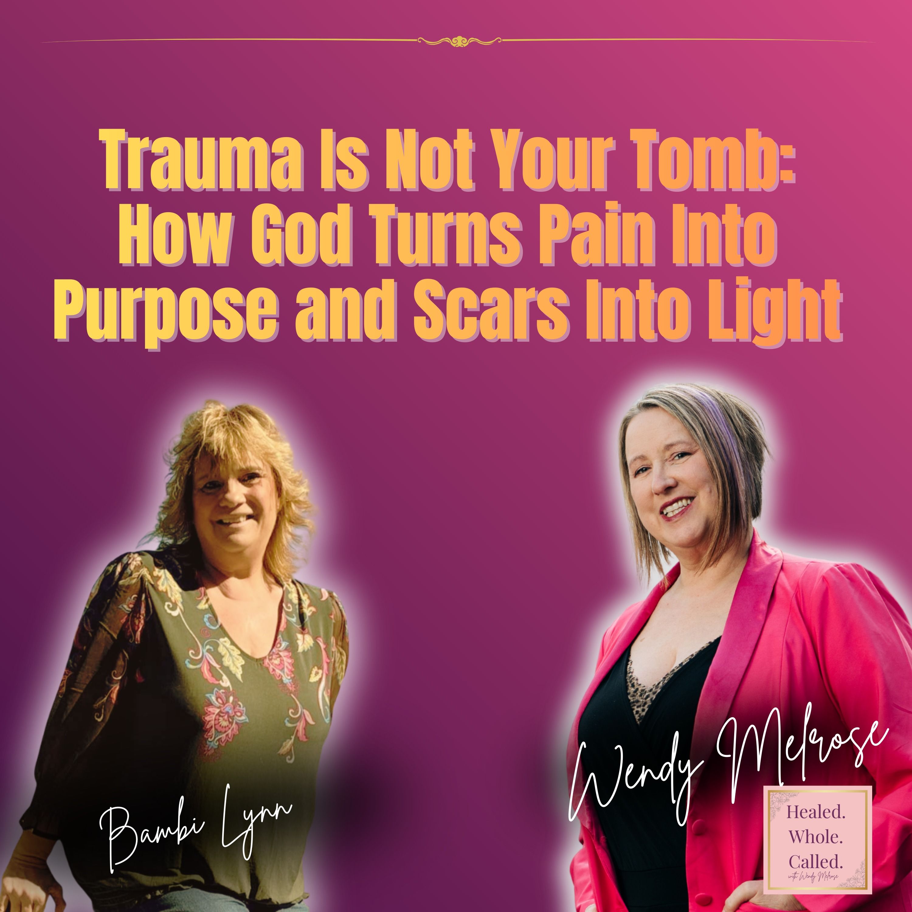 Healed. Whole. Called.