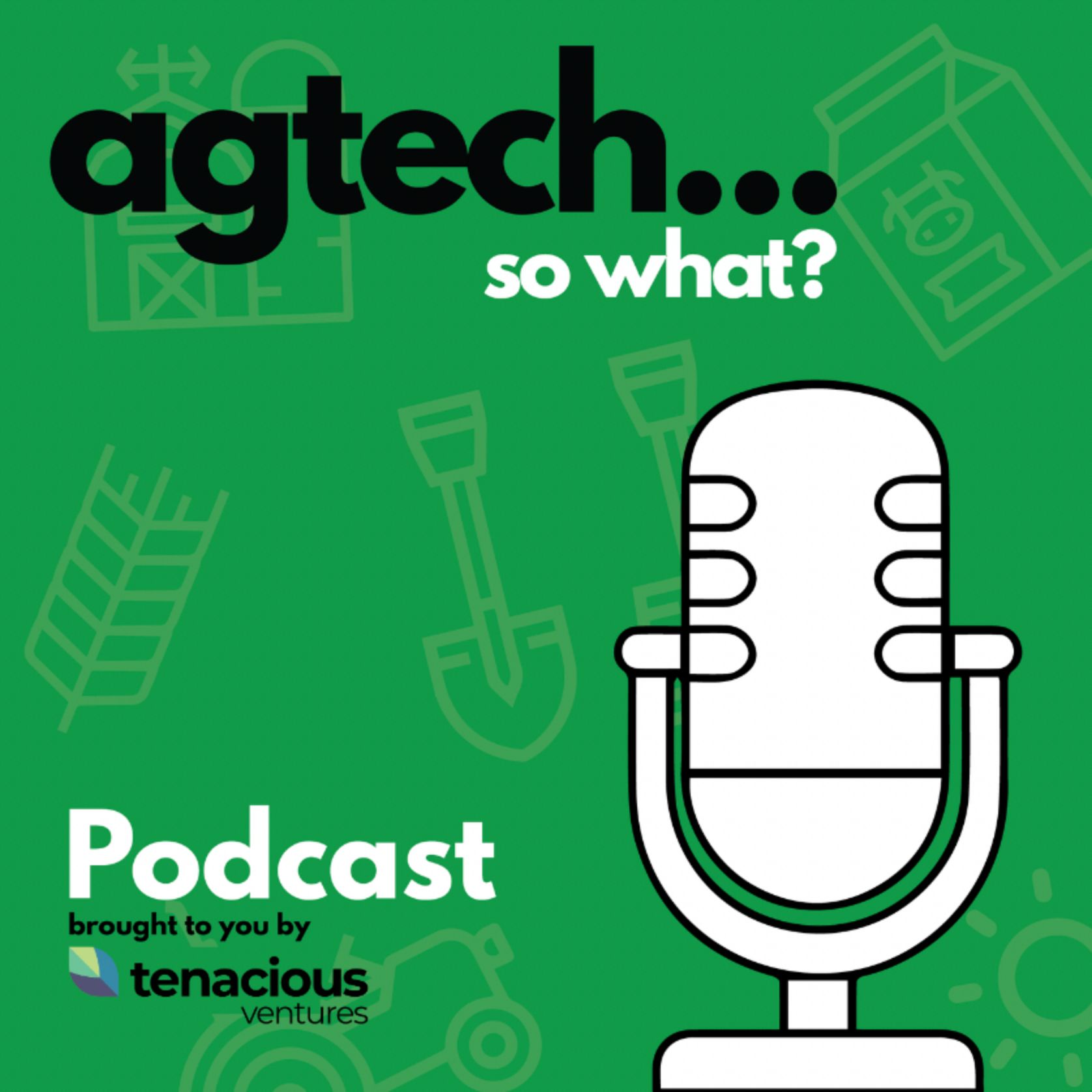 Agtech - So What?