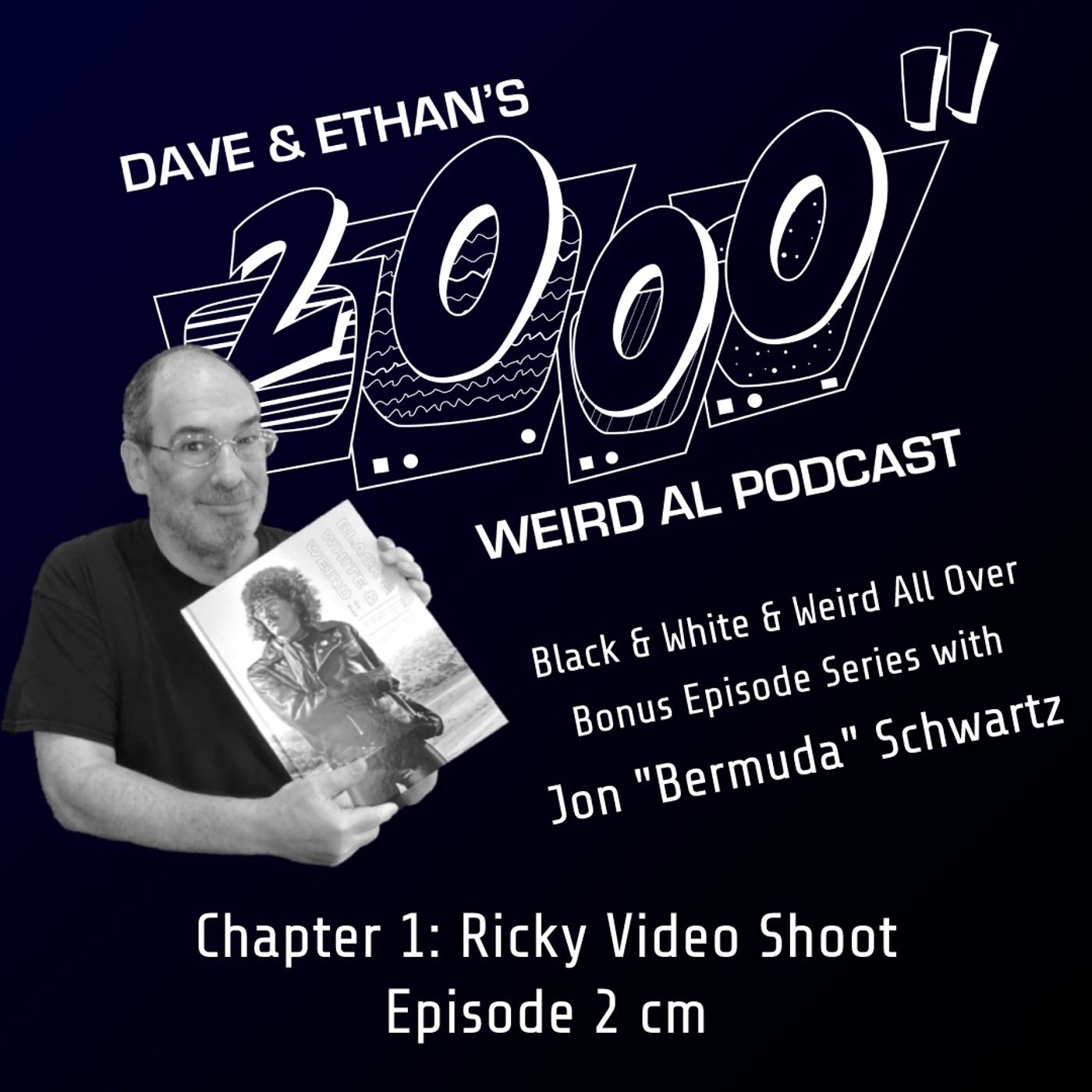 Black & White & Weird All Over Bonus Episode 2 cm - Chapter 1: Ricky Video Shoot episode artwork