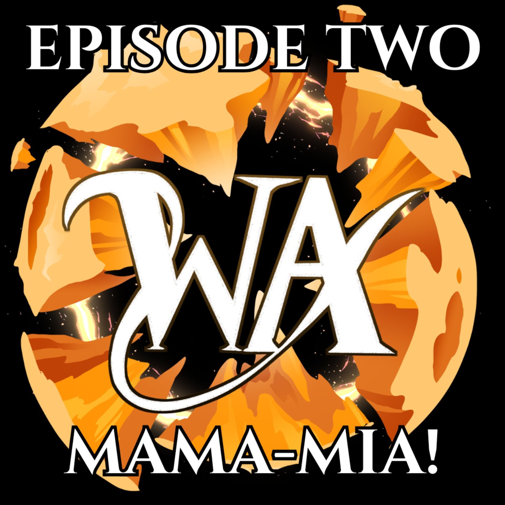 Episode 2 - Mama 