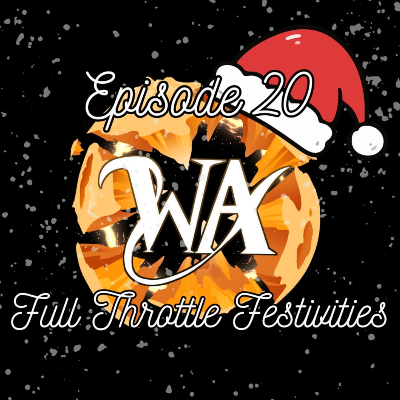 Full Throttle Festivities (Worlds Apart, Episode 20)