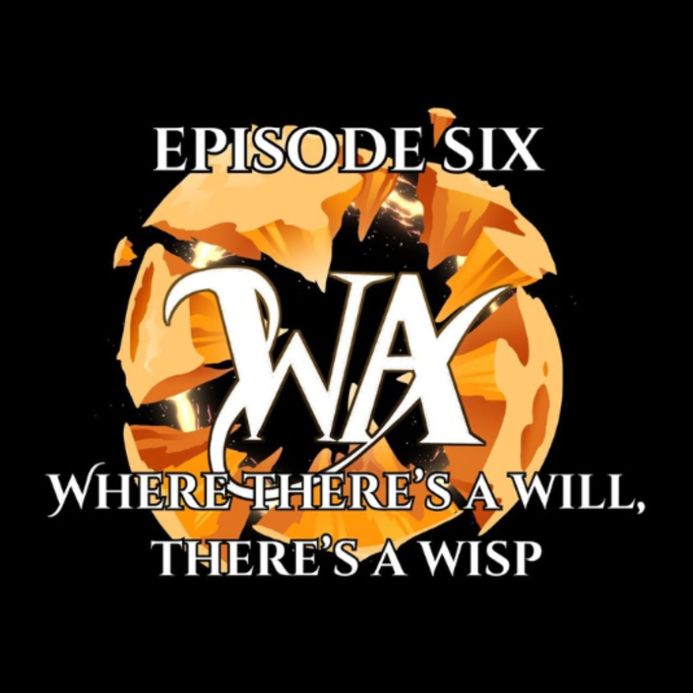 Where There's a Will, There's a Wisp