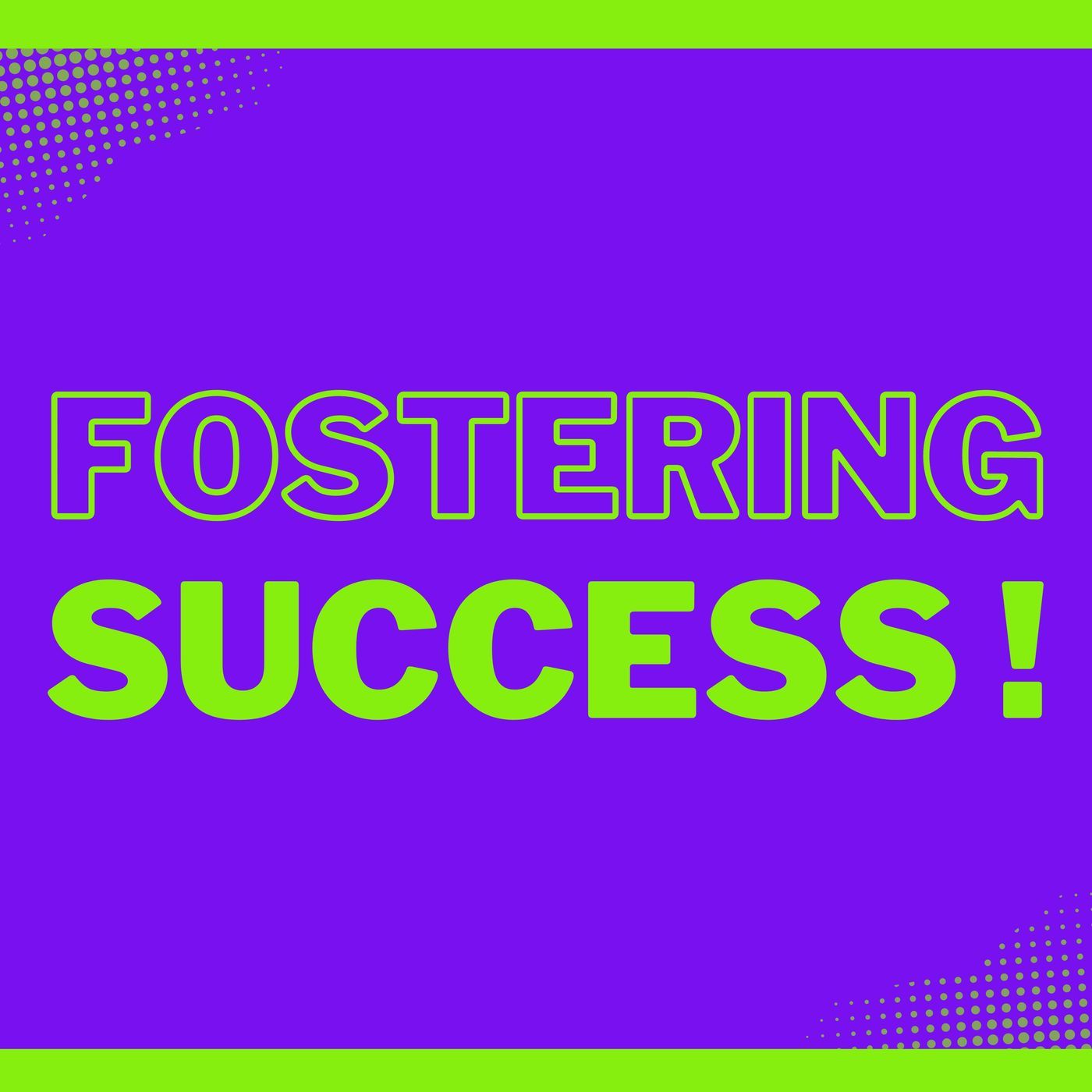 1. Inaugural Episode: 7 Keys to Fostering Your Biggest Success episode artwork