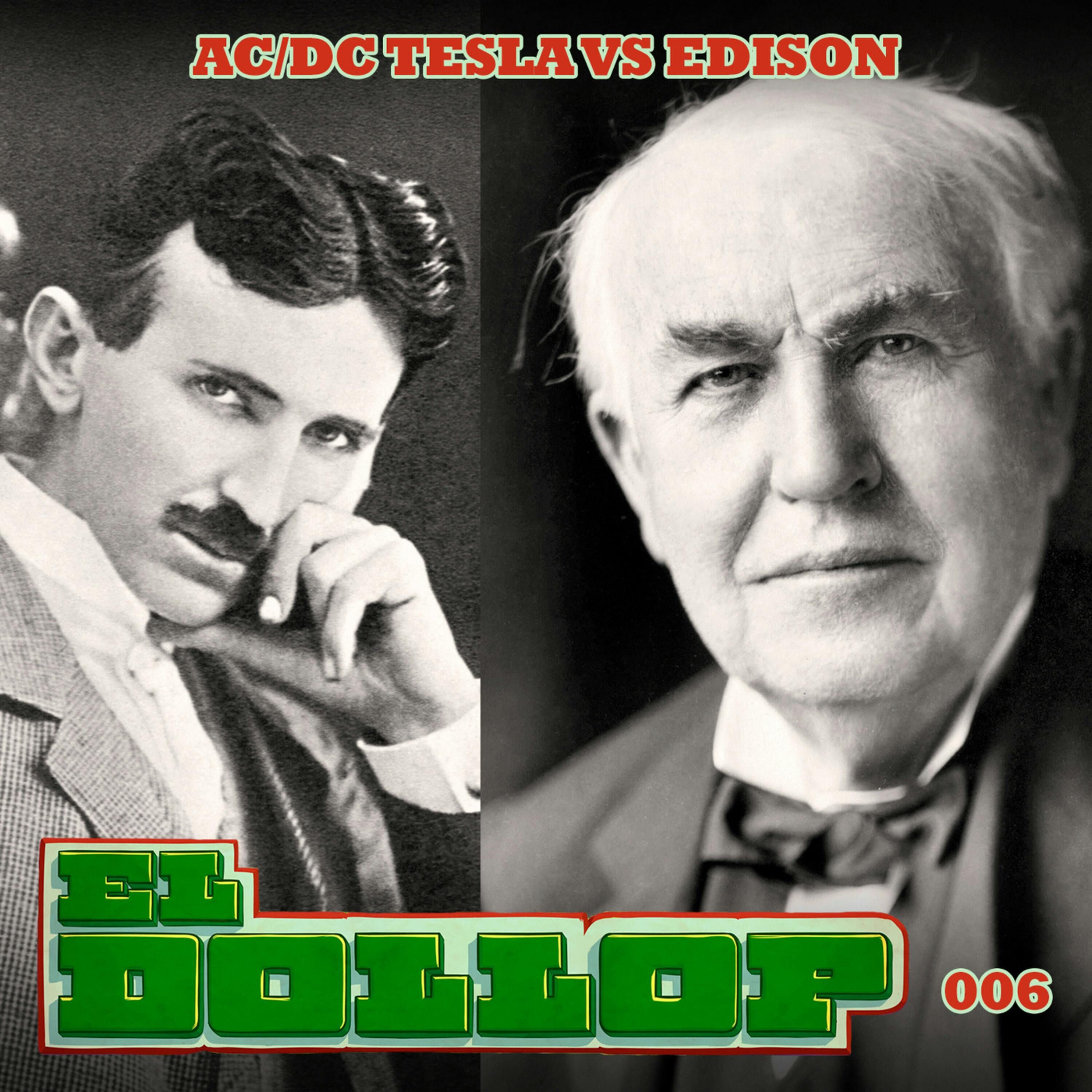 E6: AC/DC Tesla VS Edison