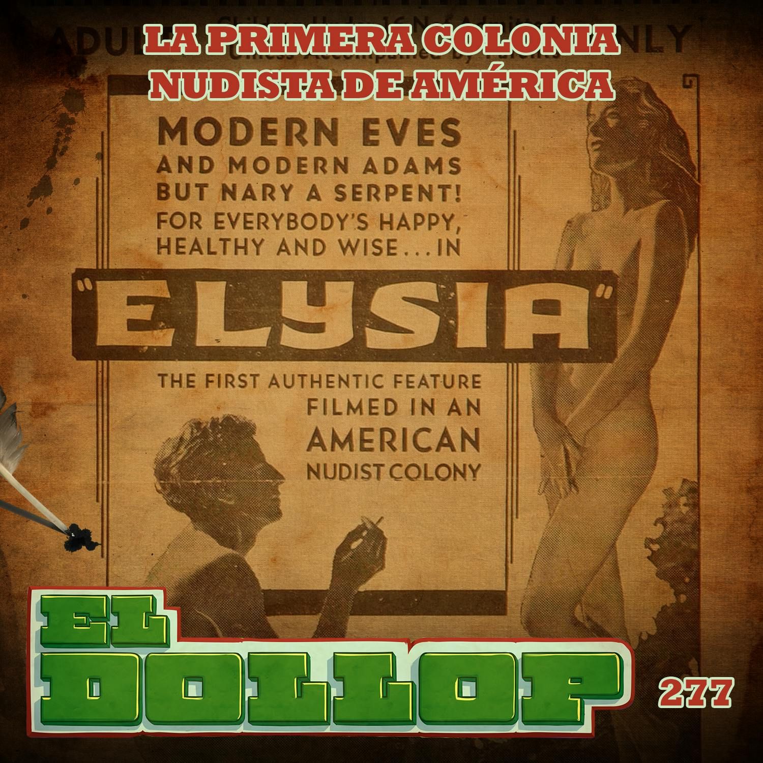 E277: La Primera Colonia Nudista en América