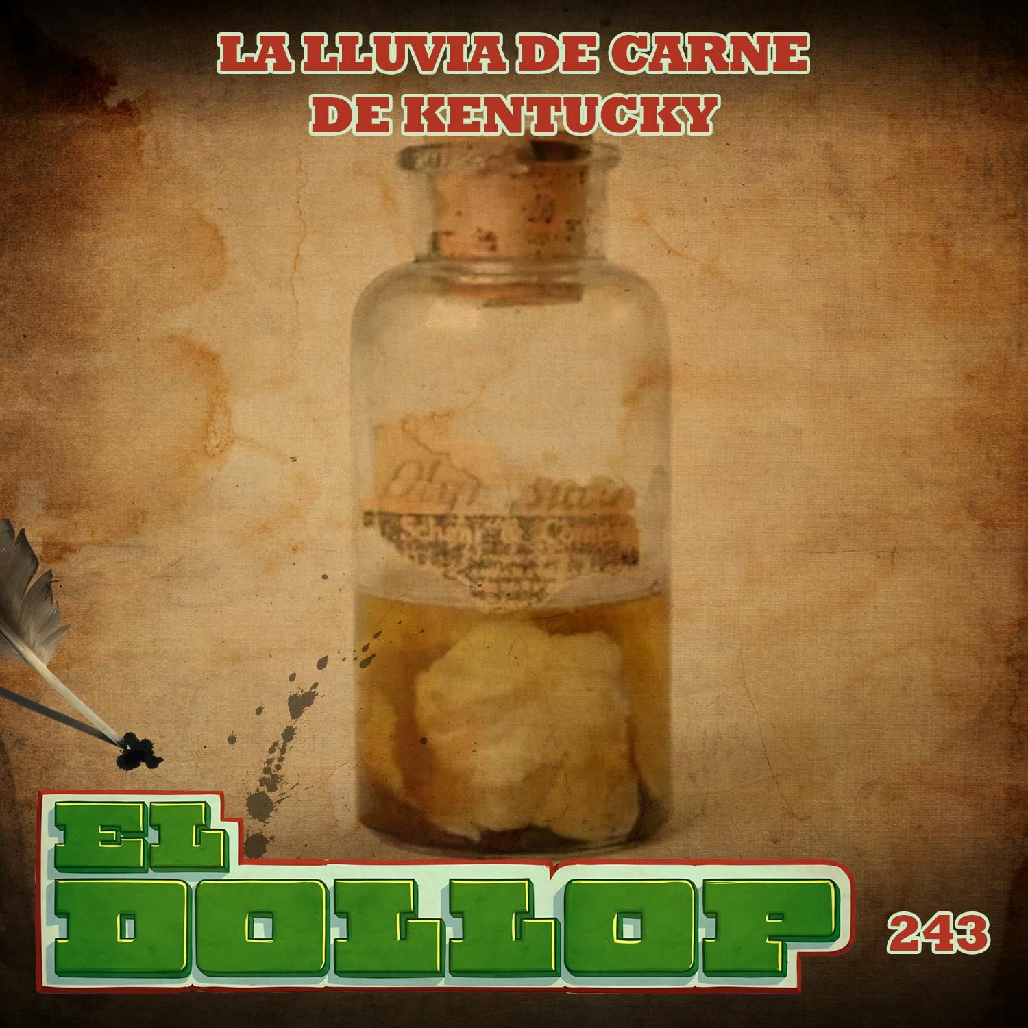 E243: La Lluvia de Carne de Kentucky (Smollop)