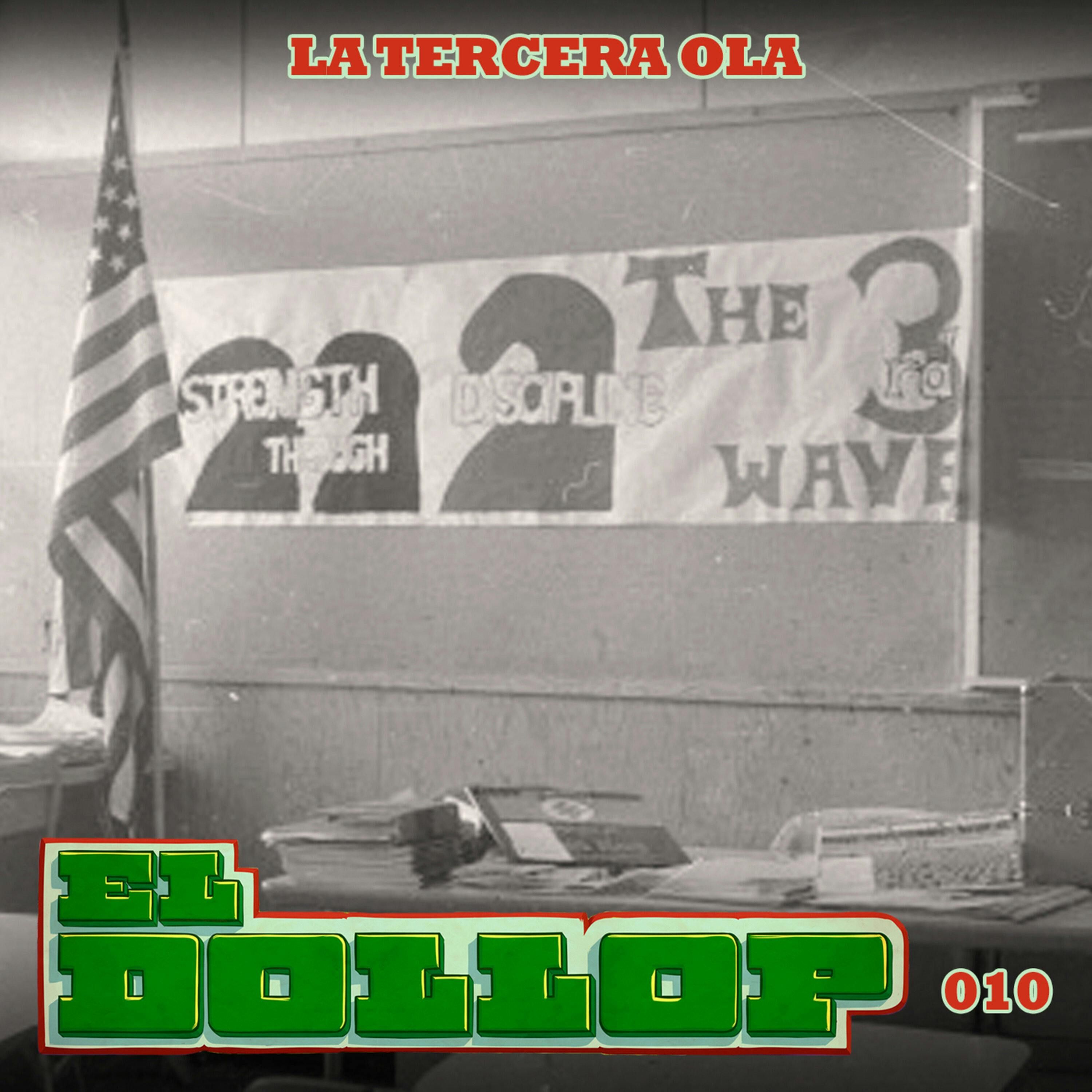 E10: La Tercera Ola