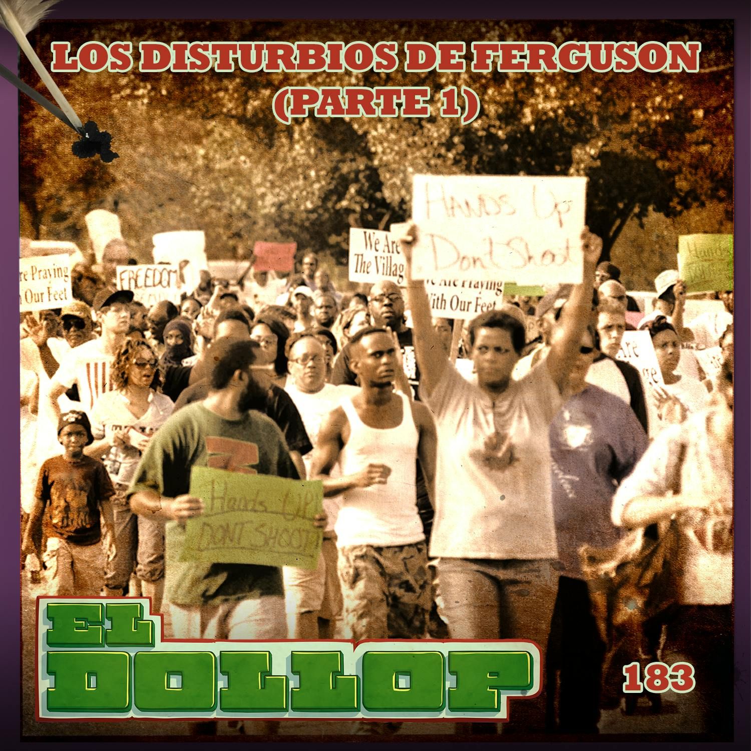 E183: Los Disturbios de Ferguson (Parte 1)