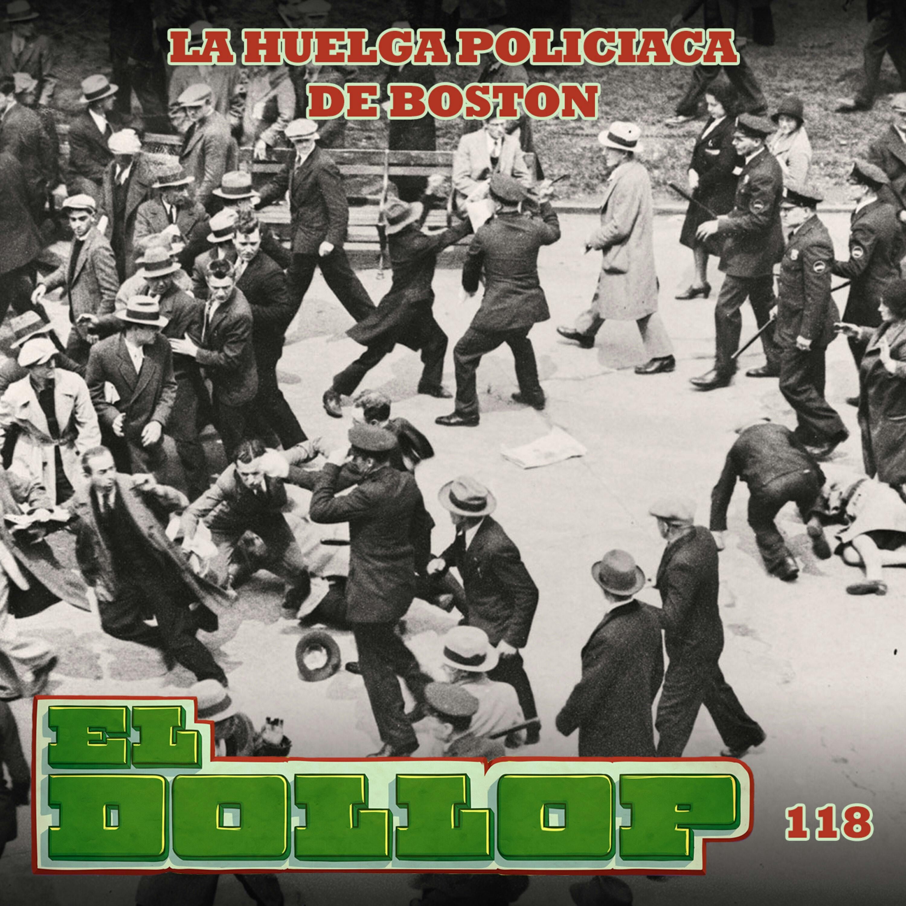 E118: La Huelga Policiaca de Boston