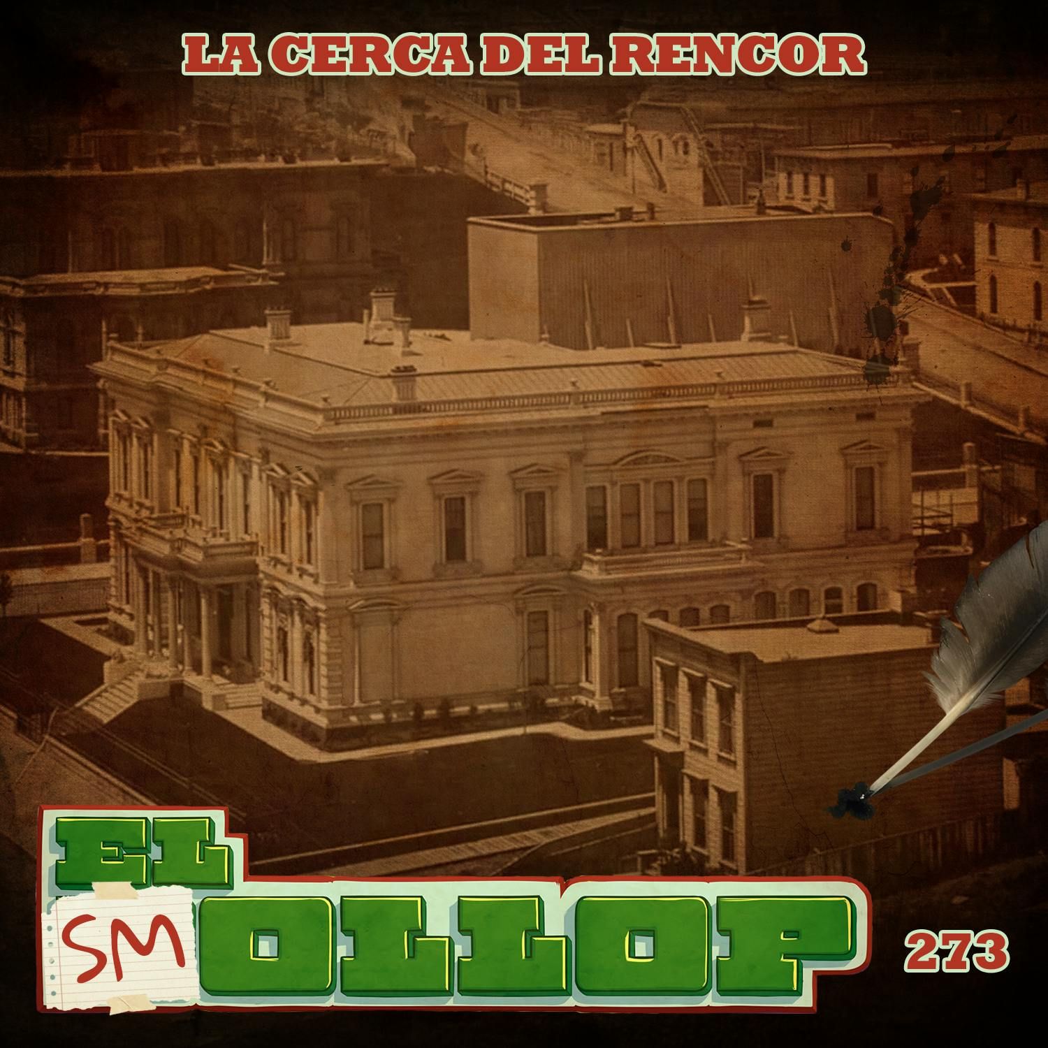 E273: La Cerca del Rencor (Smollop)