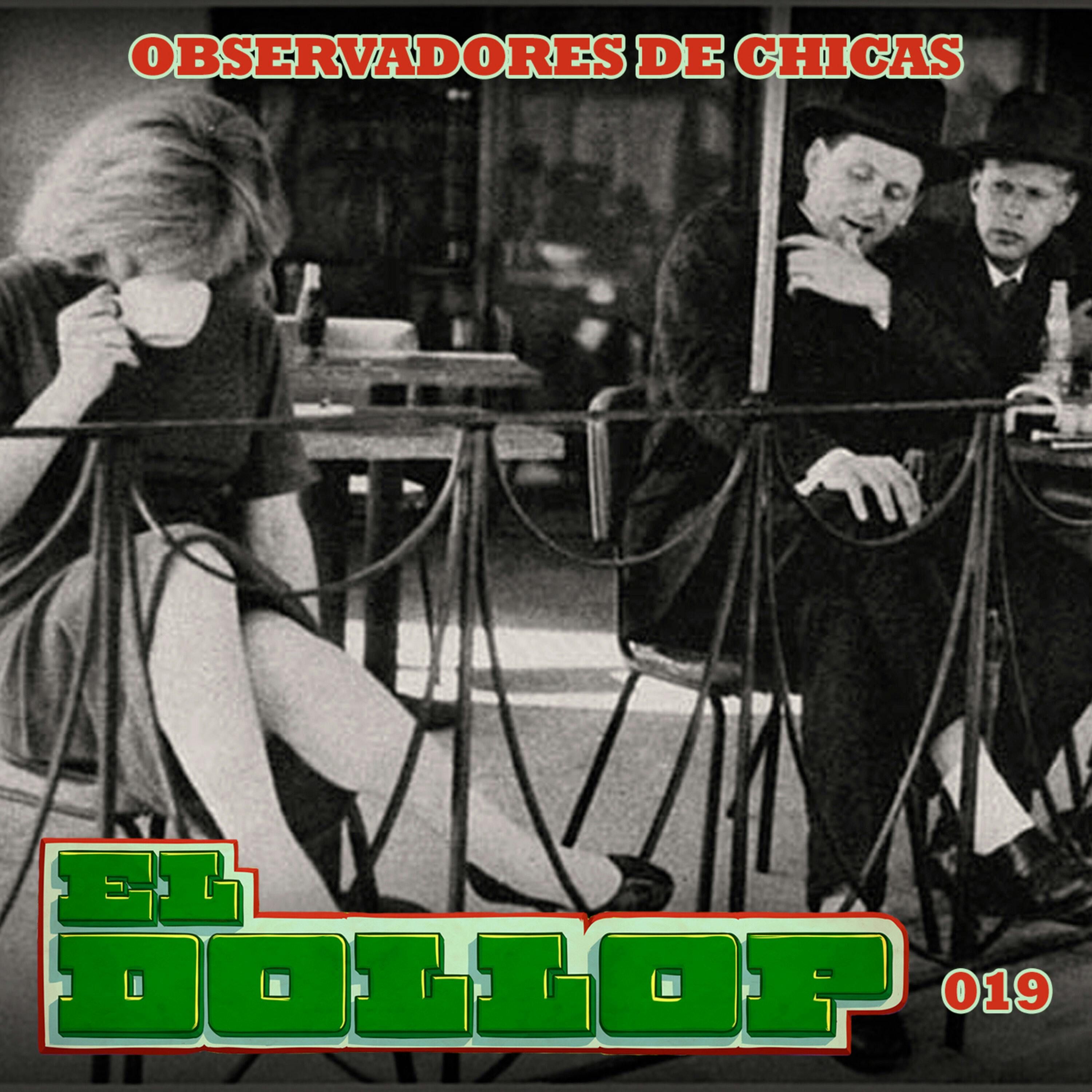 E19: Observadores de Chicas