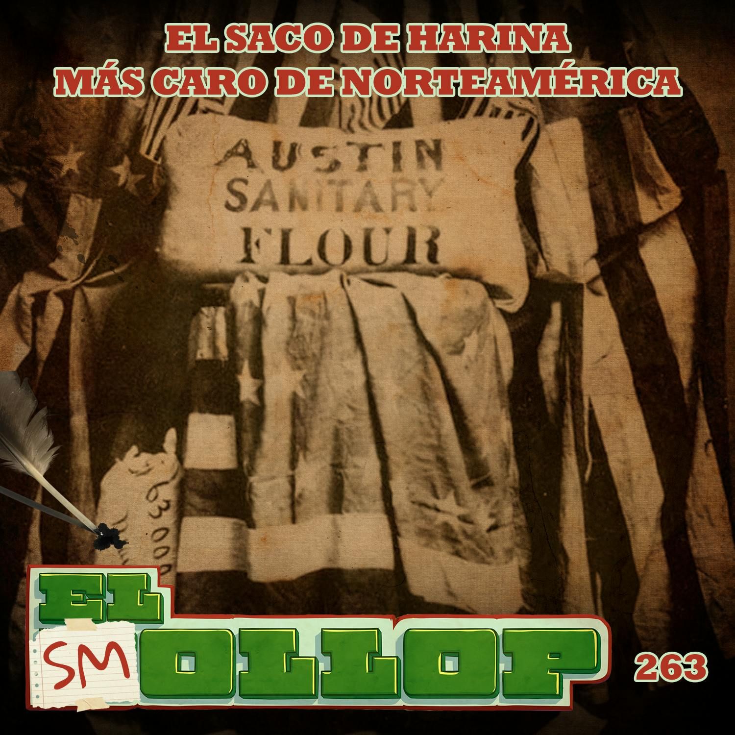 E263: El Saco de Harina más Caro de Norteamérica (Smollop)