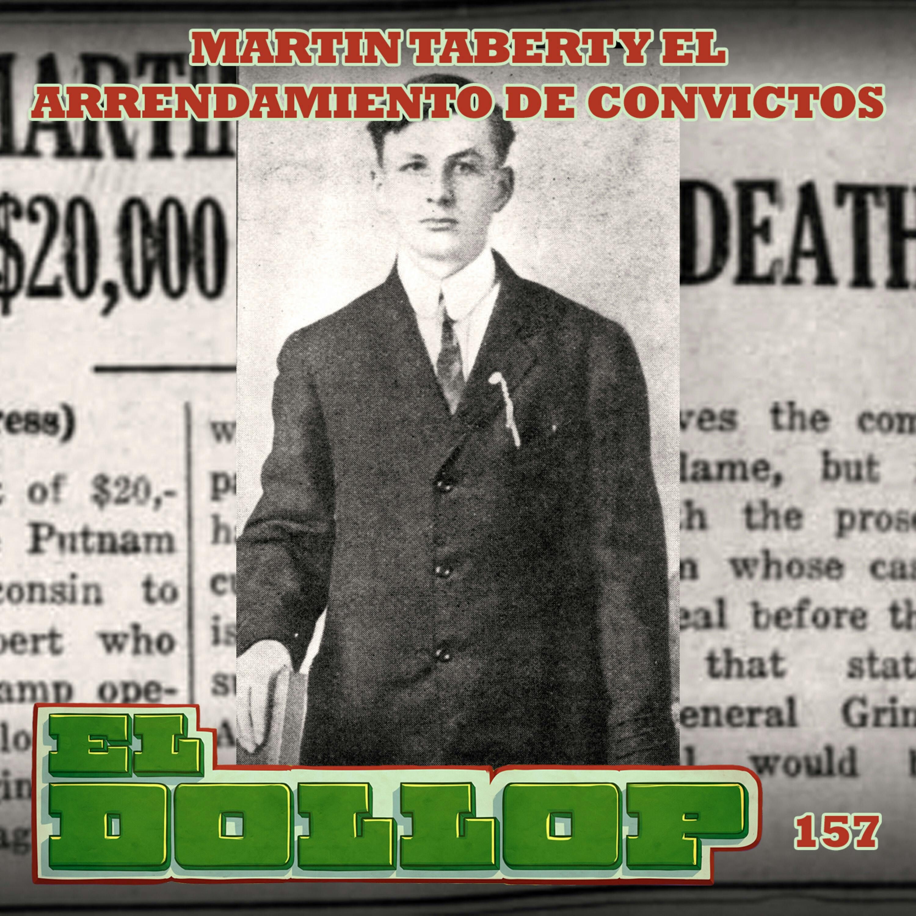 E157: Martin Tabert y el Arrendamiento de Prisioneros
