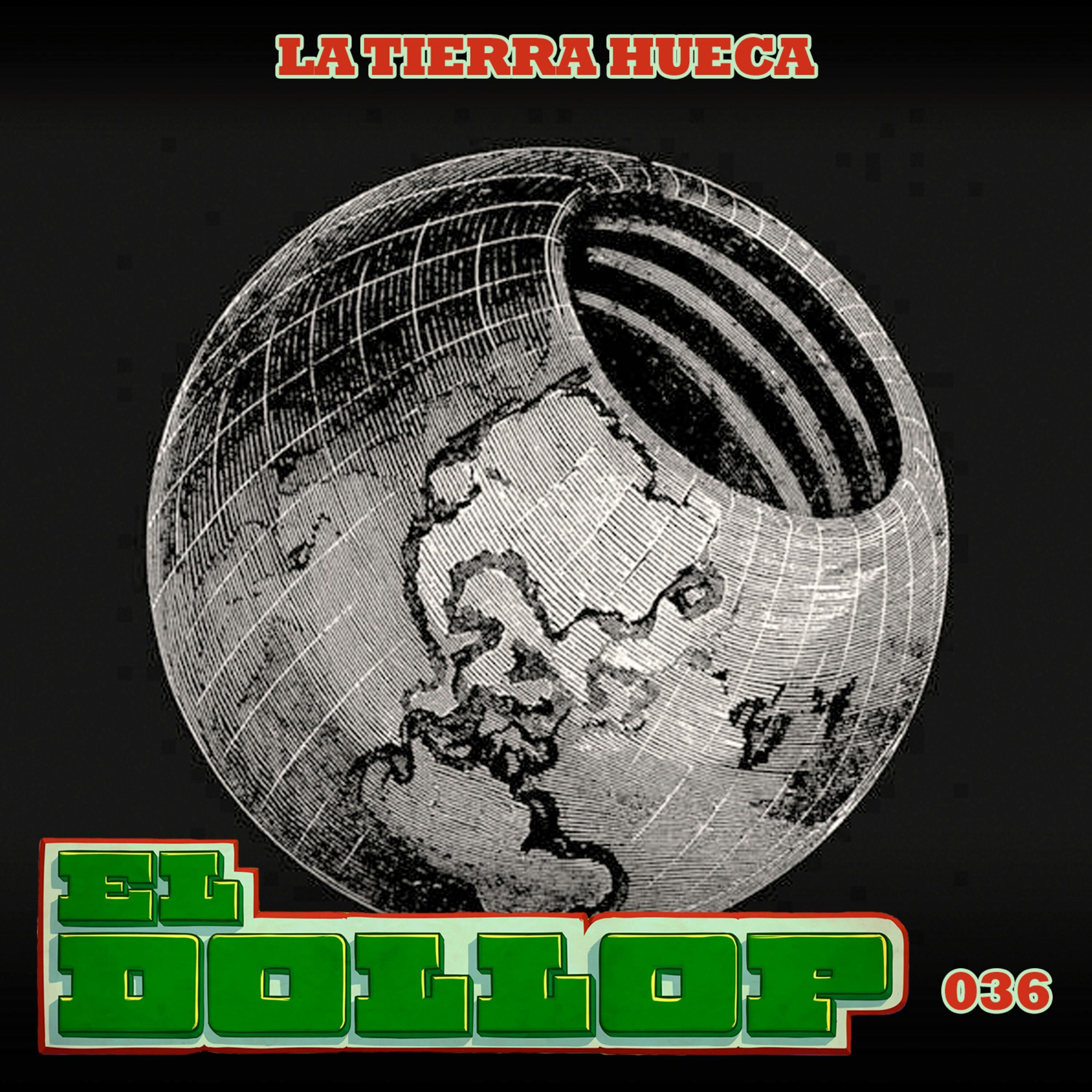 E36: La Tierra Hueca