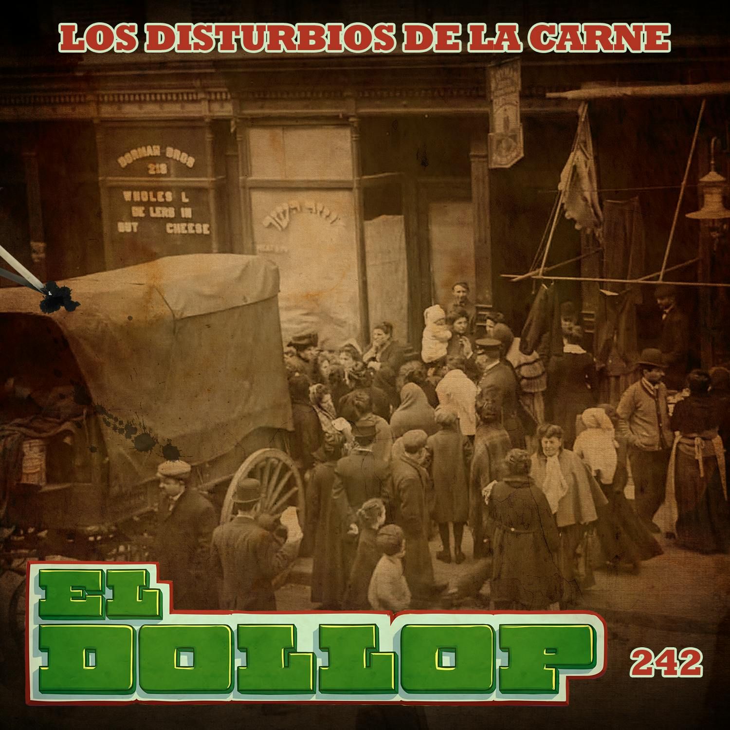 E242: Los Disturbios de la Carne