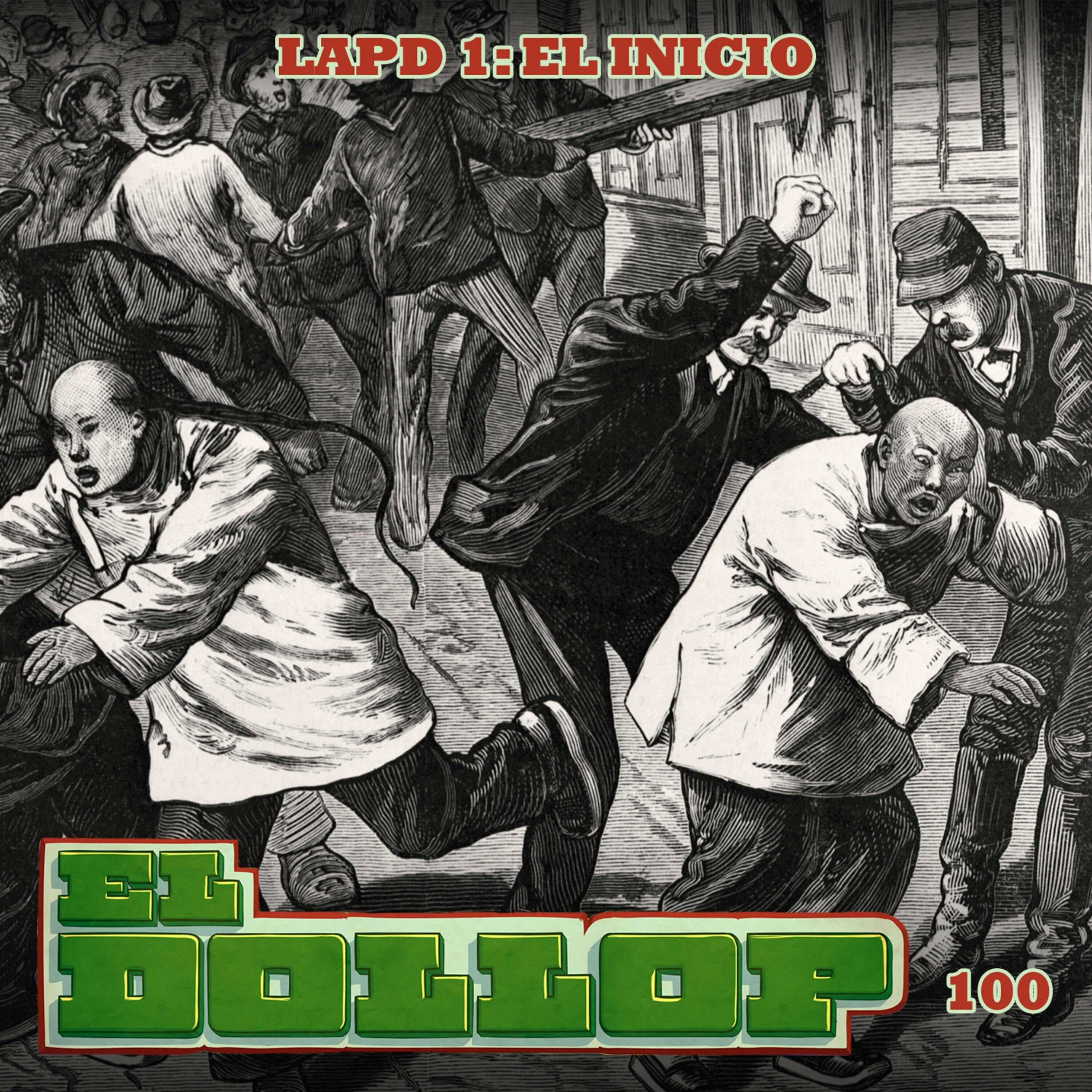 E100: LAPD 1 - El Inicio