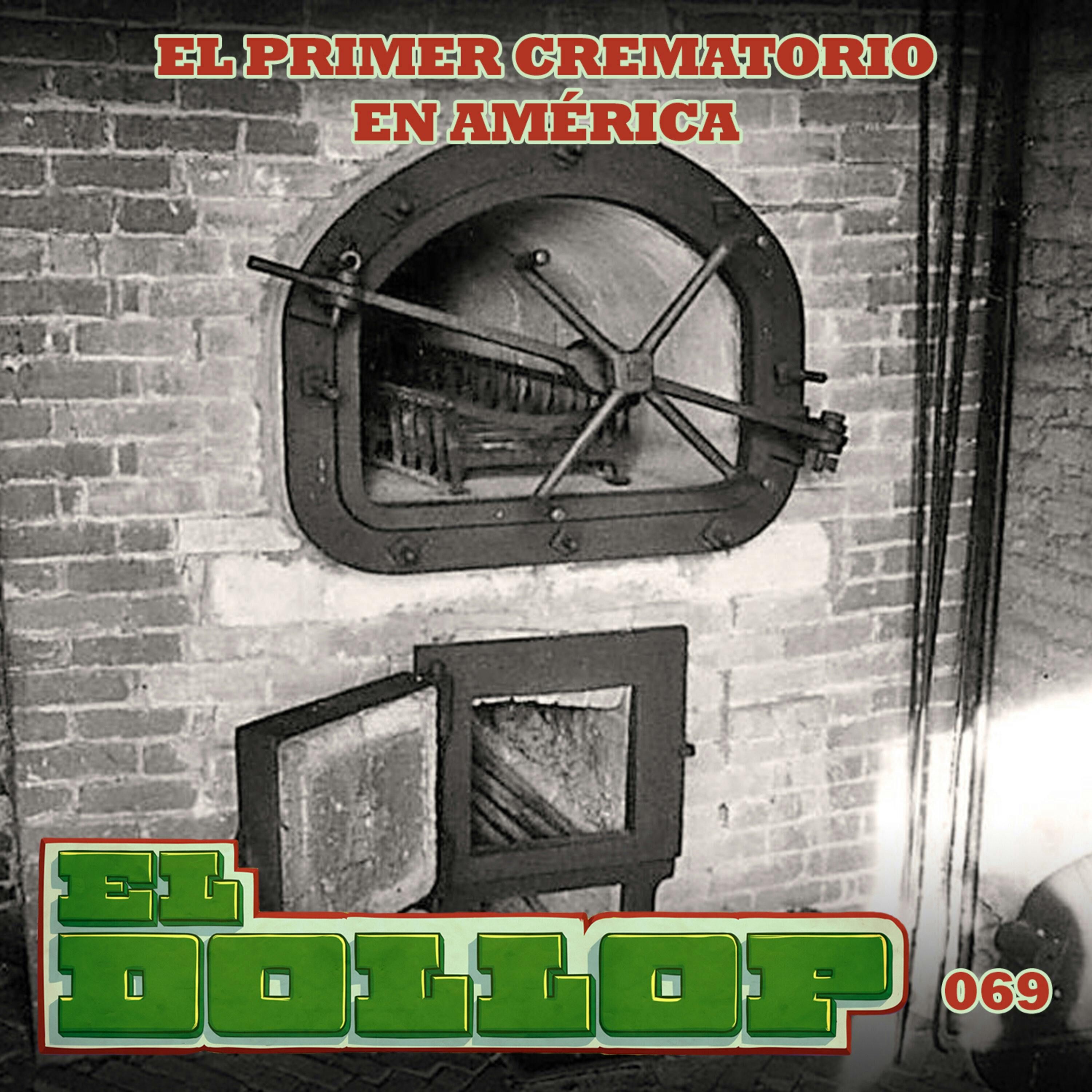 E69: El Primer Crematorio en América