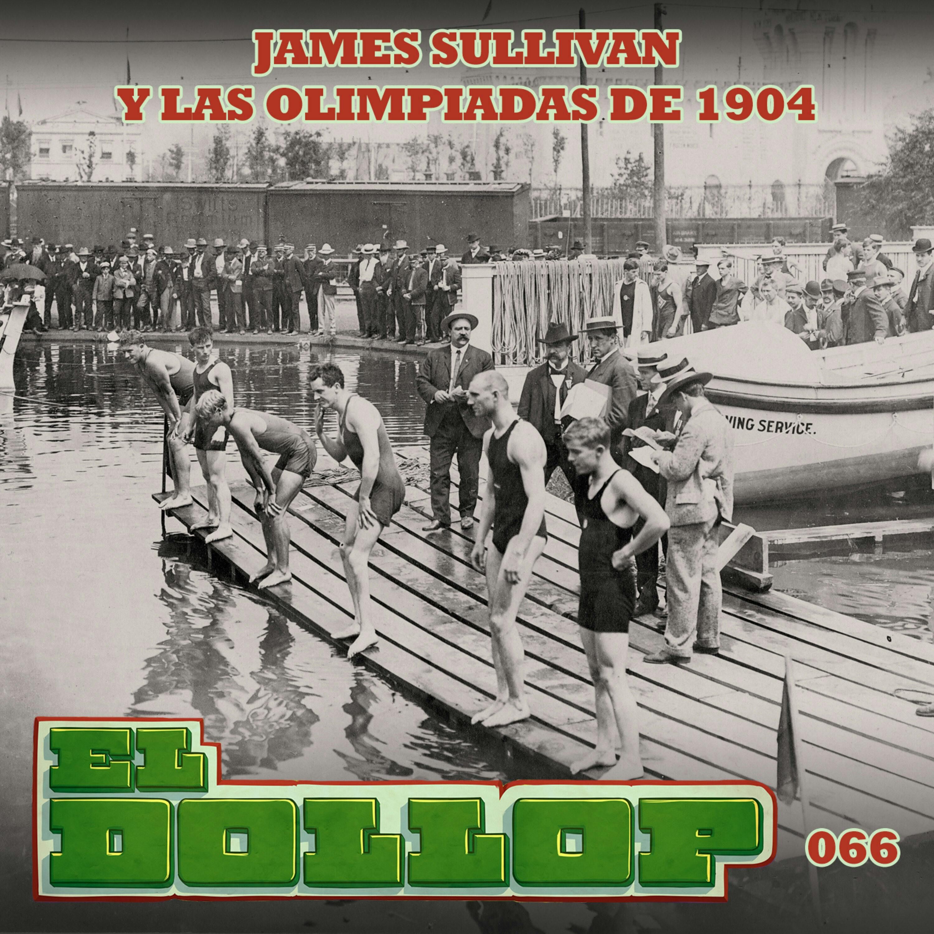 E66: James Sullivan y las Olimpiadas de 1904