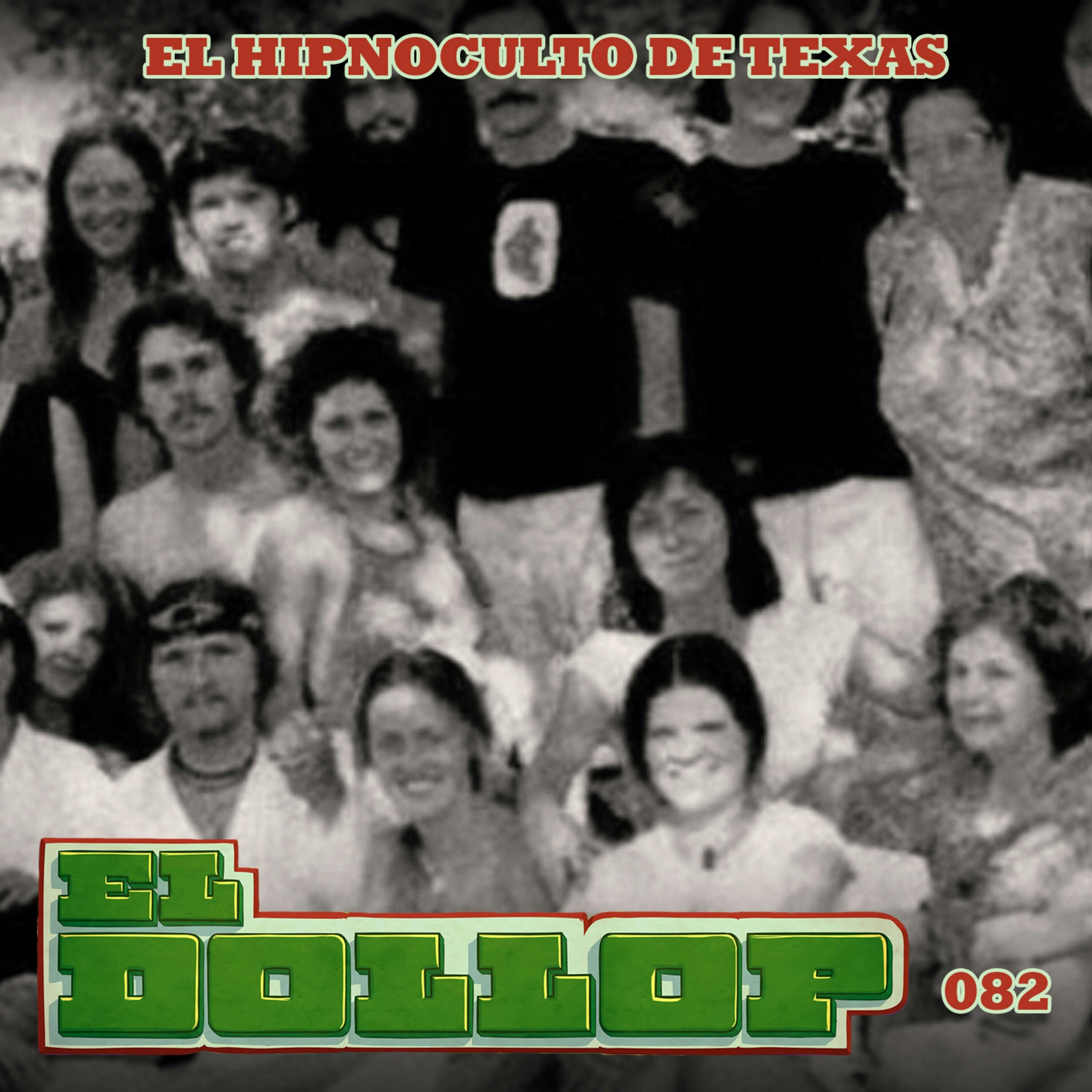 E82: El Hipnoculto de Texas