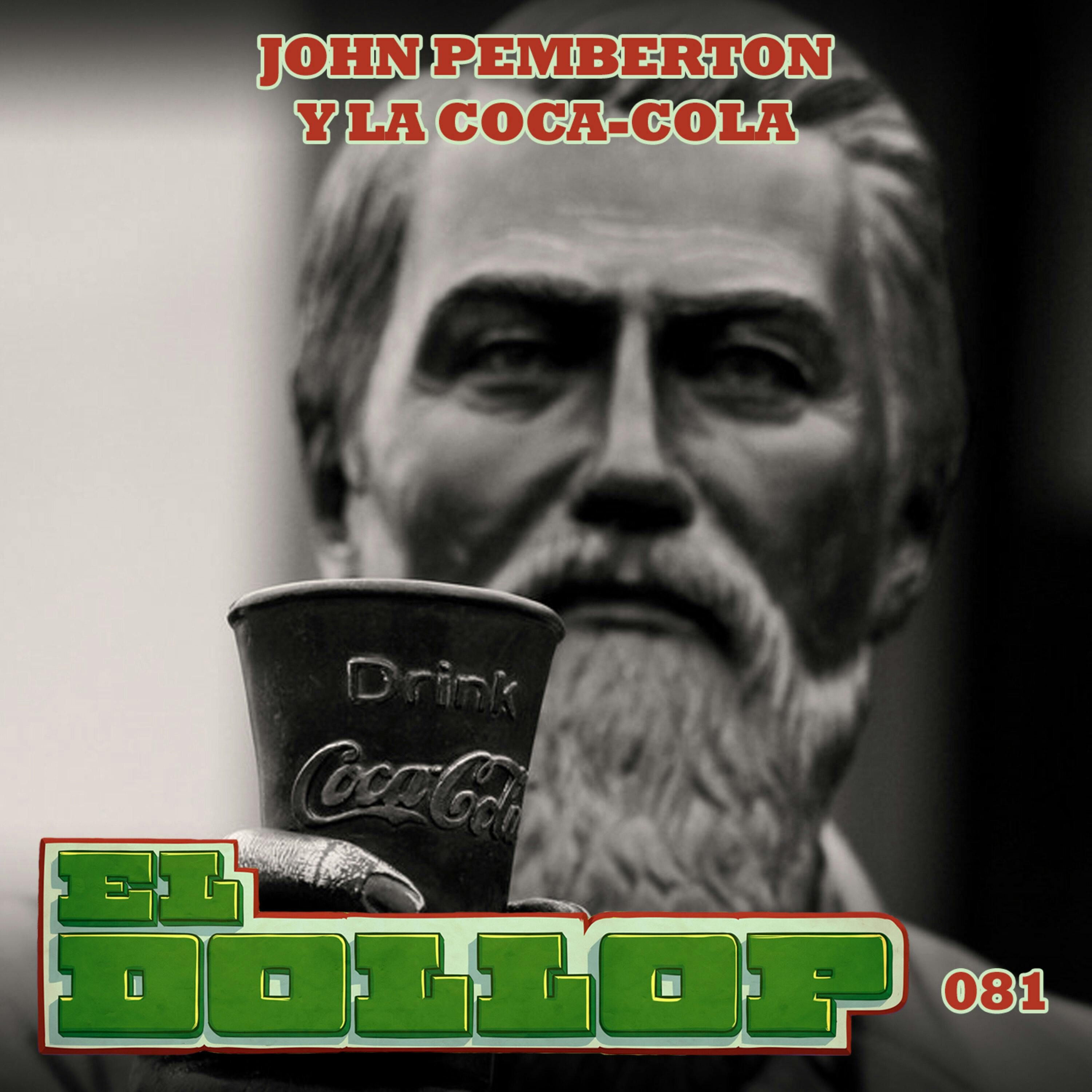 E81: John Pemberton y la Coca-Cola (con Manuel Sáenz)