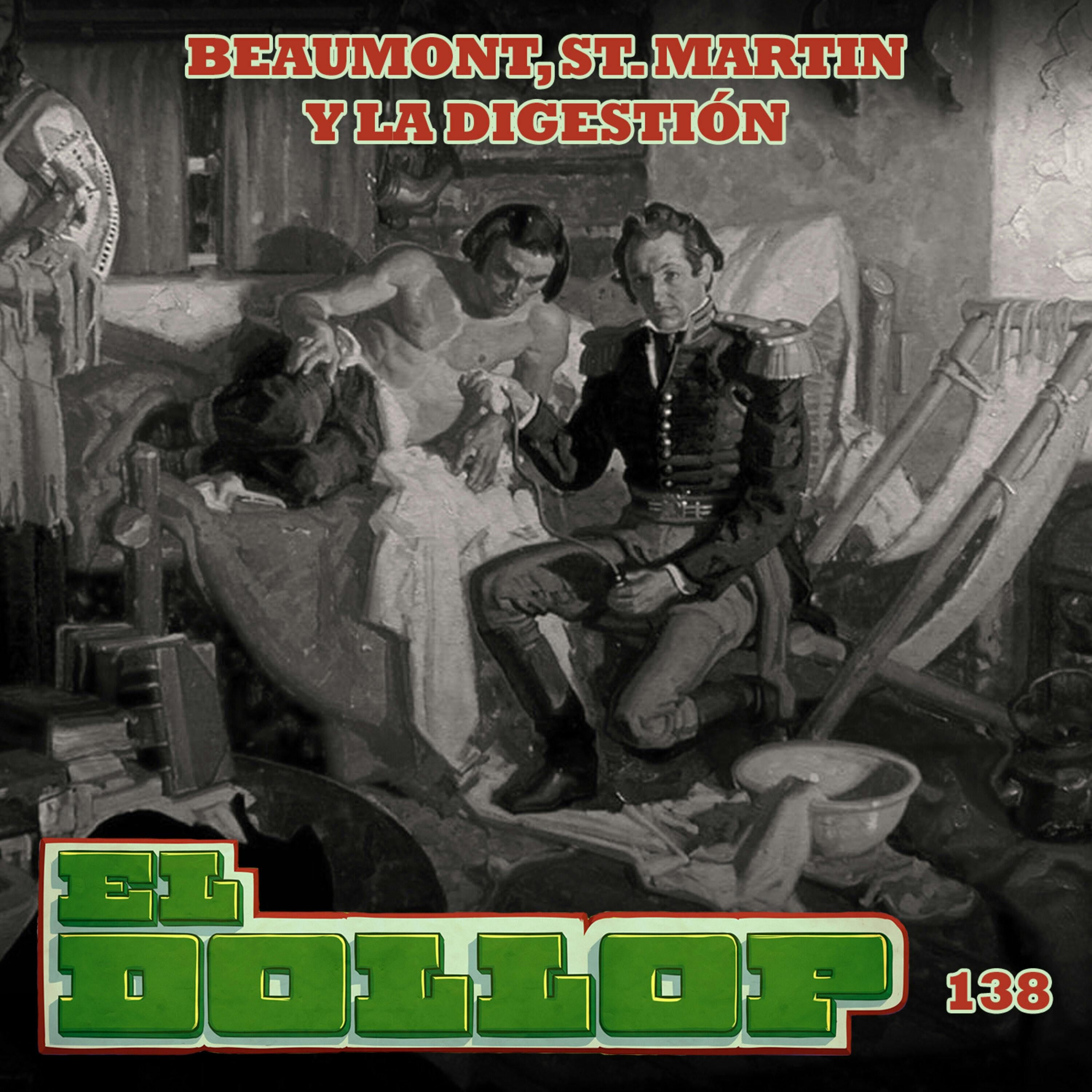 E138: Beaumont, St. Martin y la Digestión