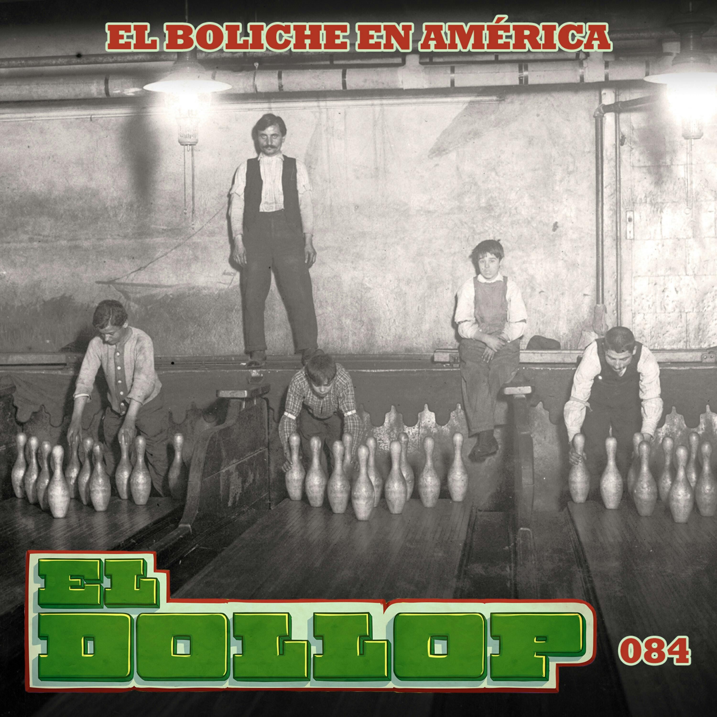 E84: El Boliche en América