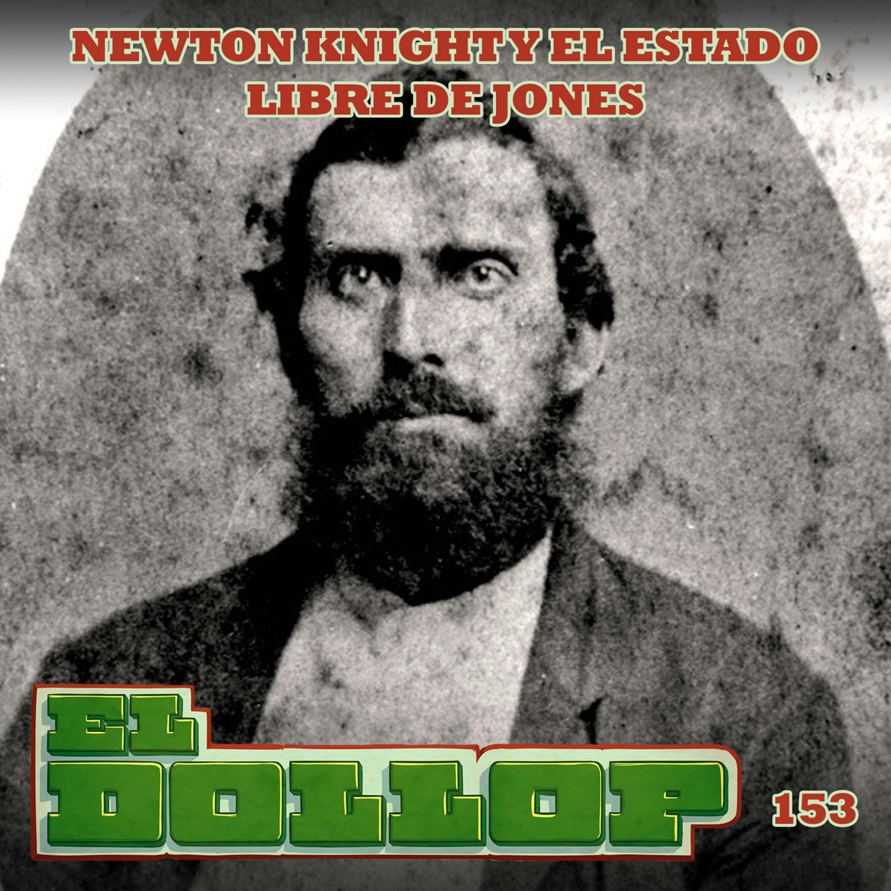 E153: Newton Knight y el Estado Libre de Jones