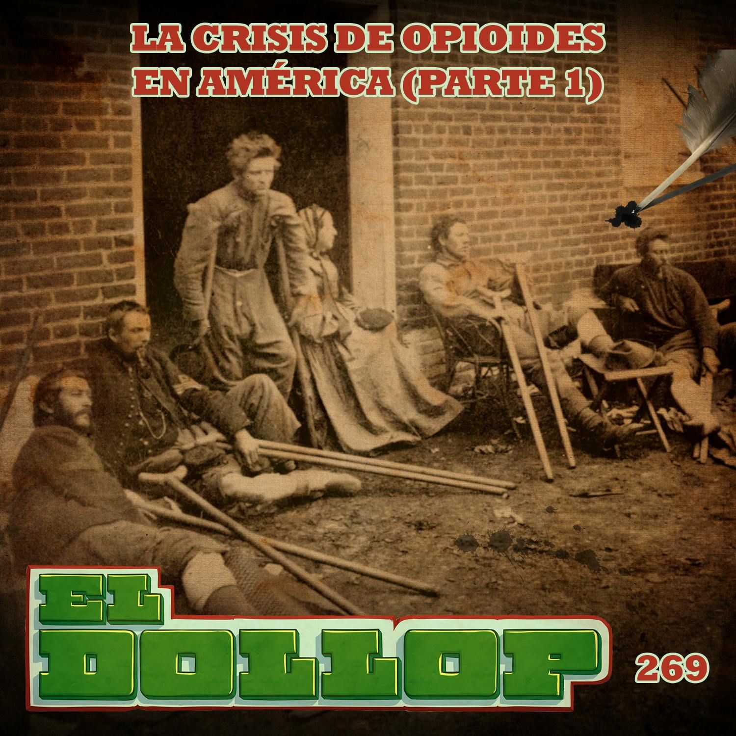 E269: La Crisis de Opioides en América (Parte 1)