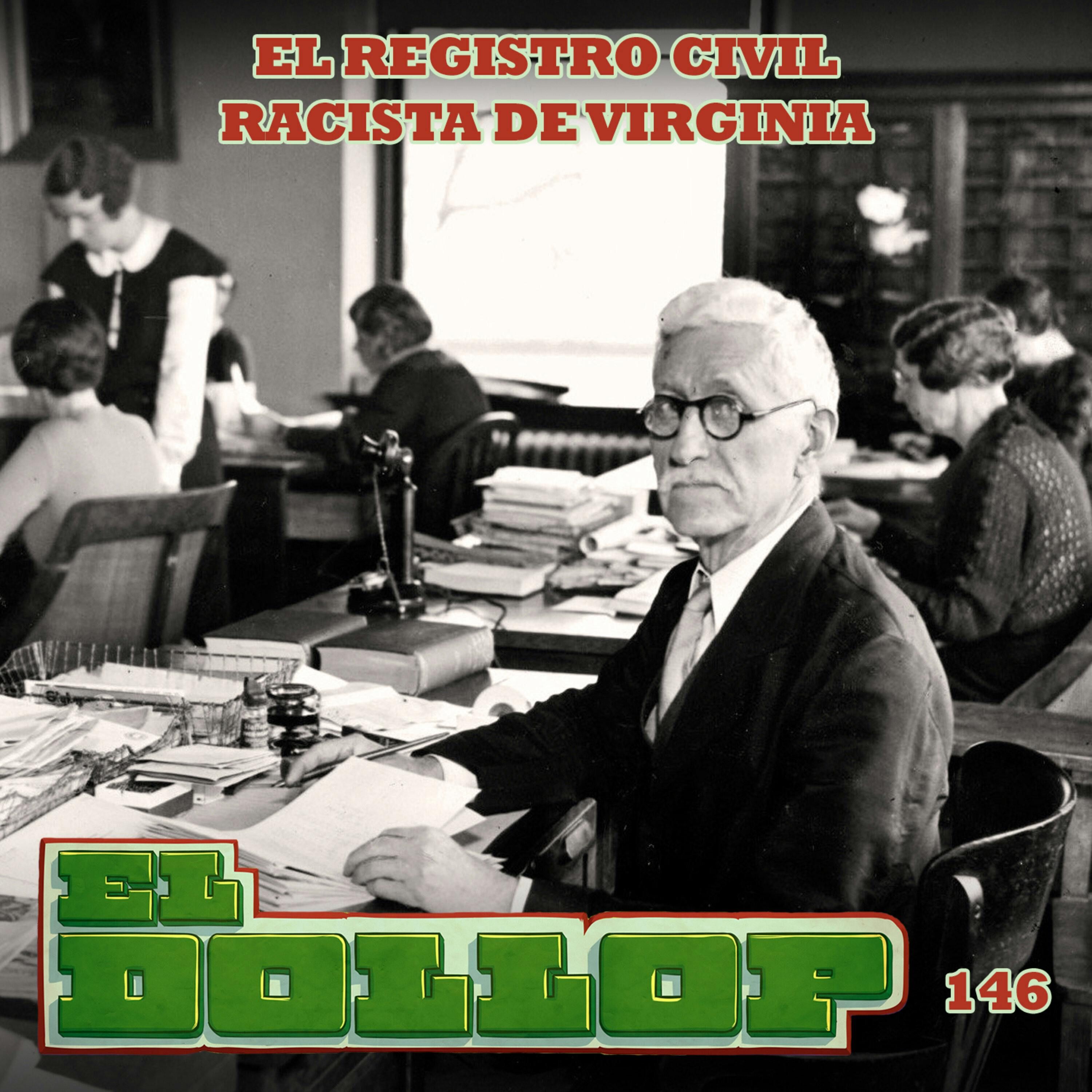 E146: El Registro Civil Racista de Virginia