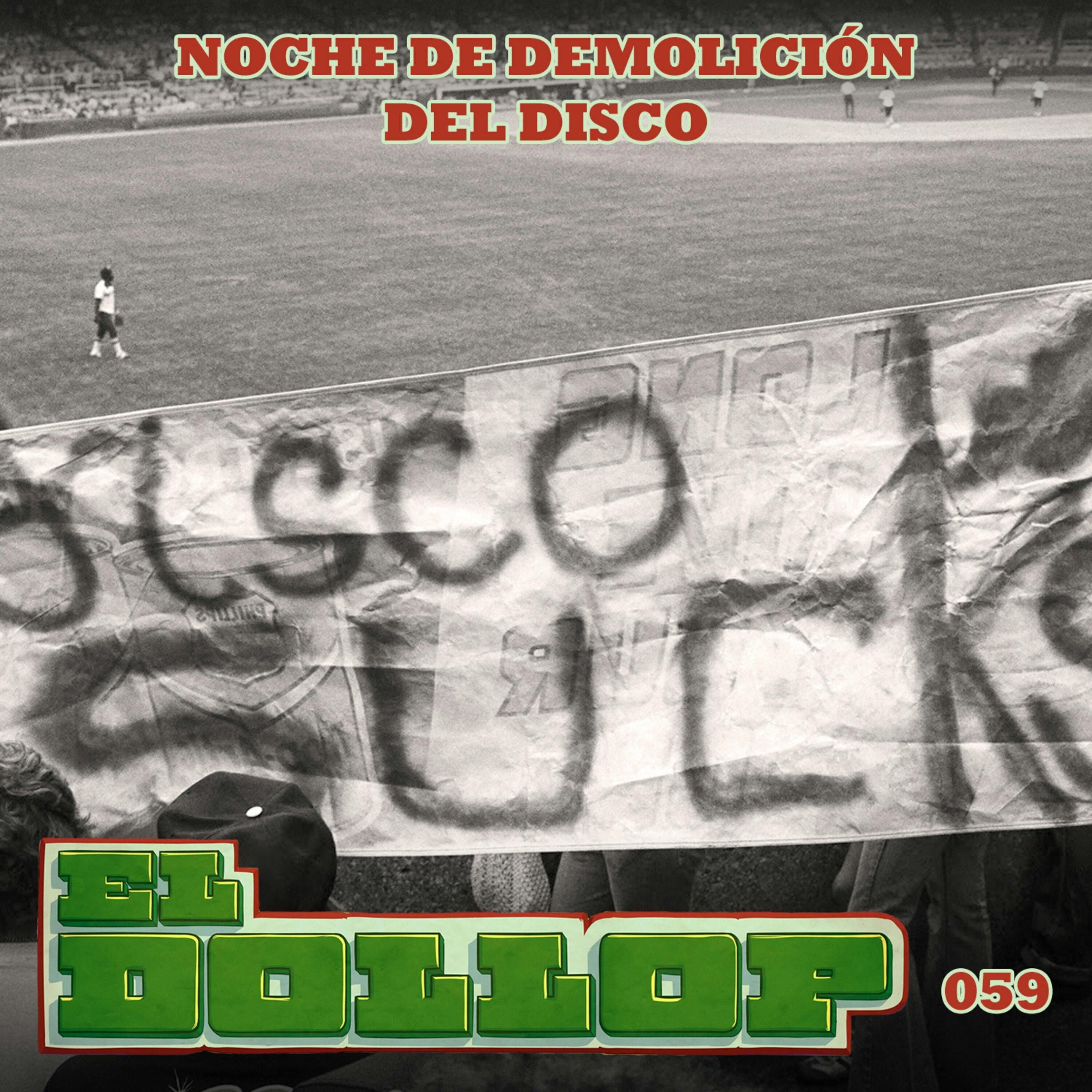E59: Noche de Demolición del Disco