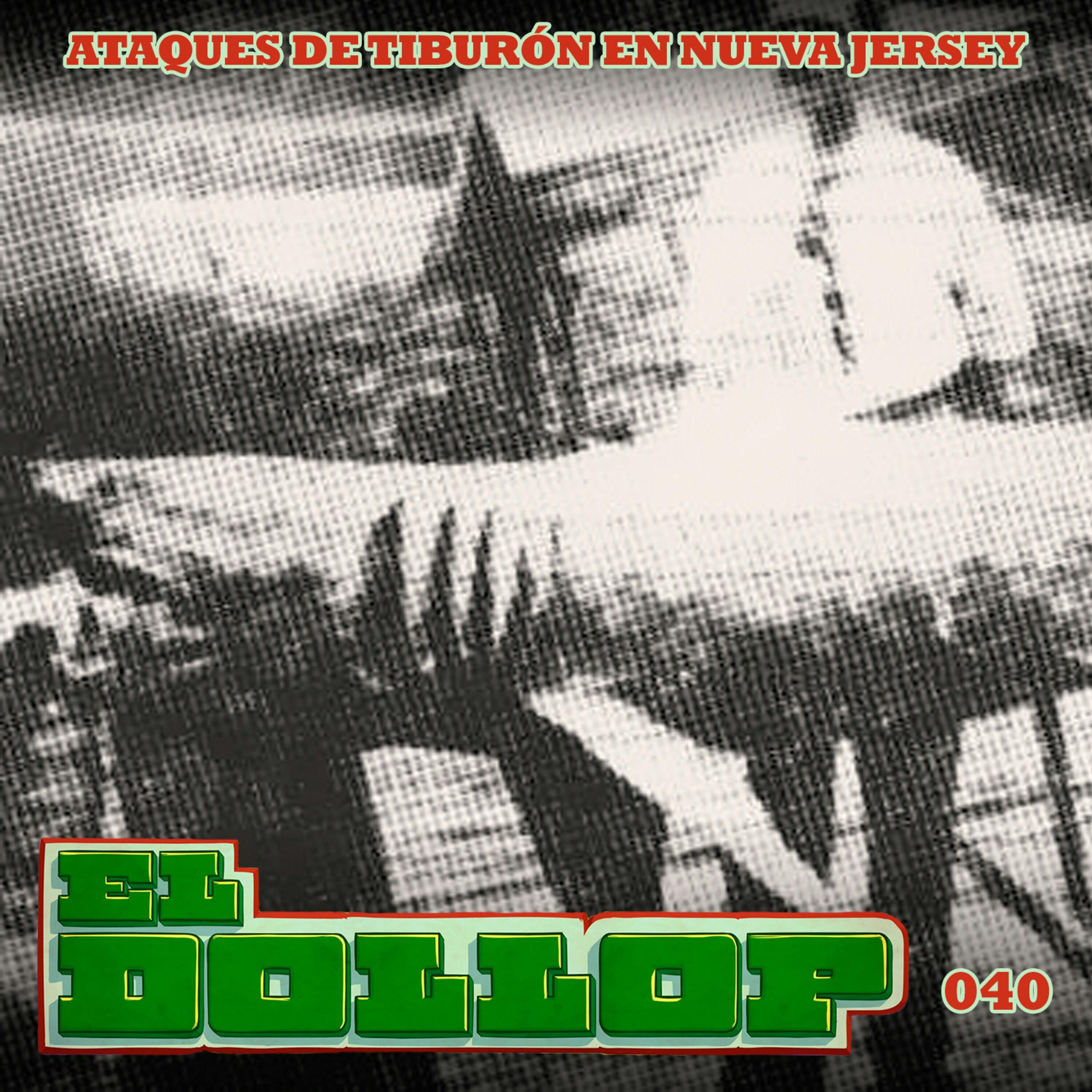 E40: Ataques de Tiburón en Nueva Jersey