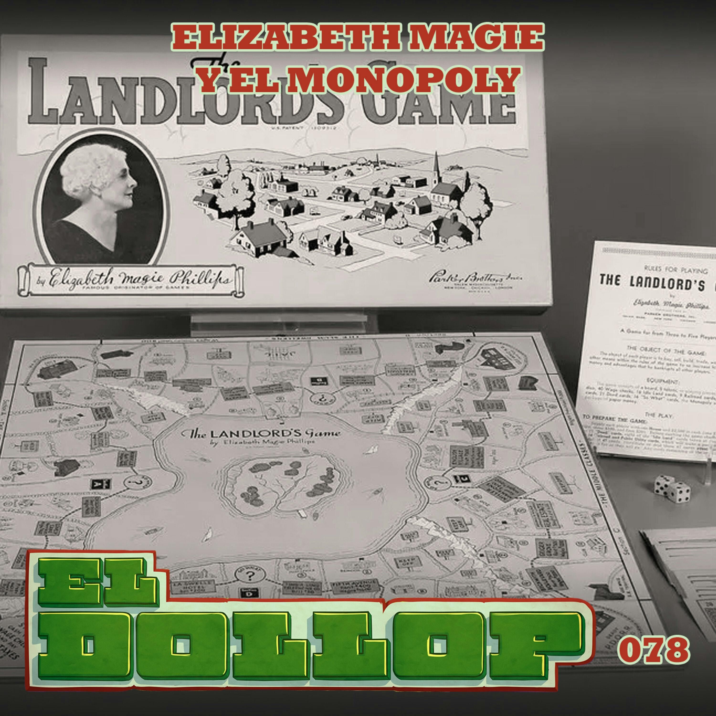 E78: Elizabeth Magie y el Monopoly
