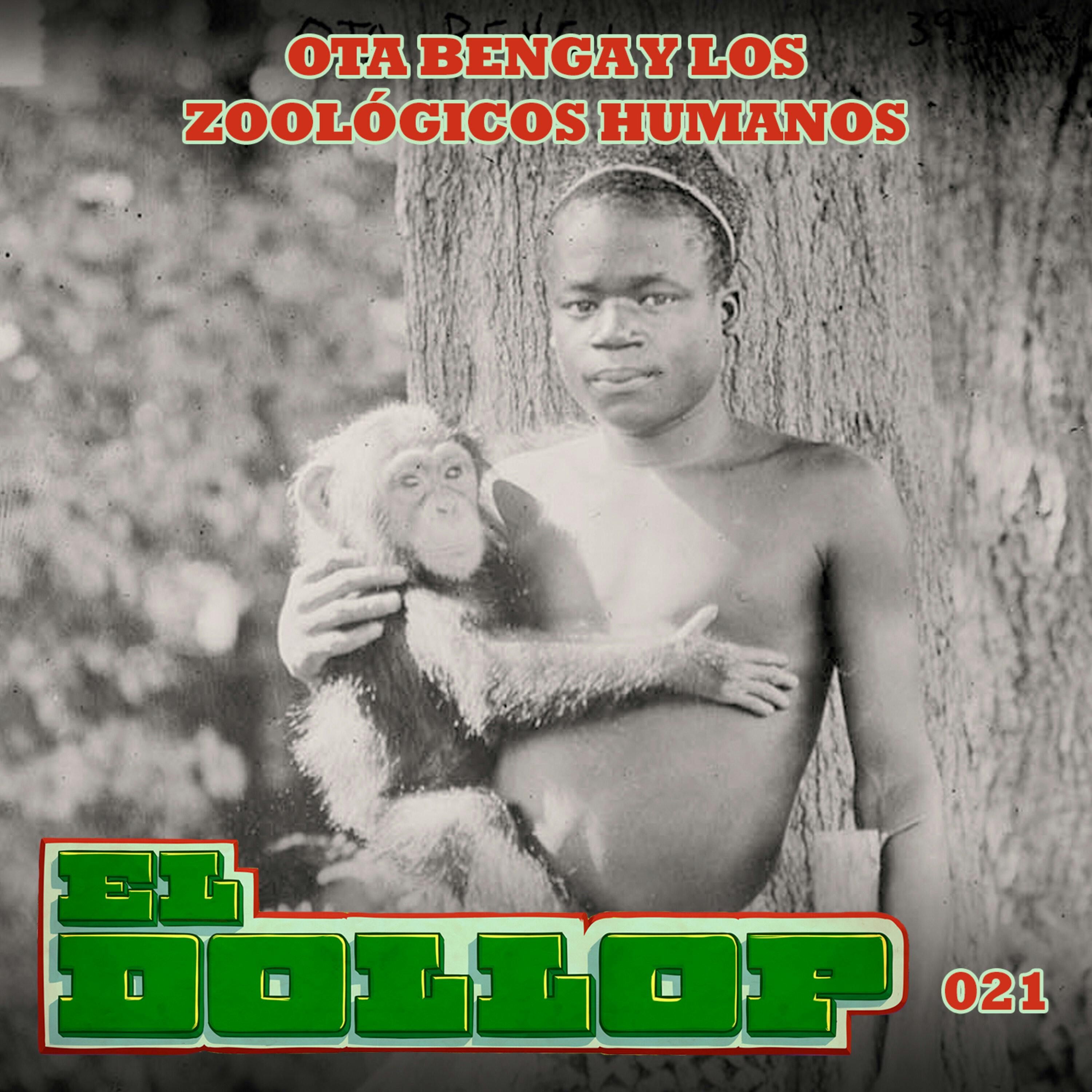 E21: Ota Benga y los Zoológicos Humanos