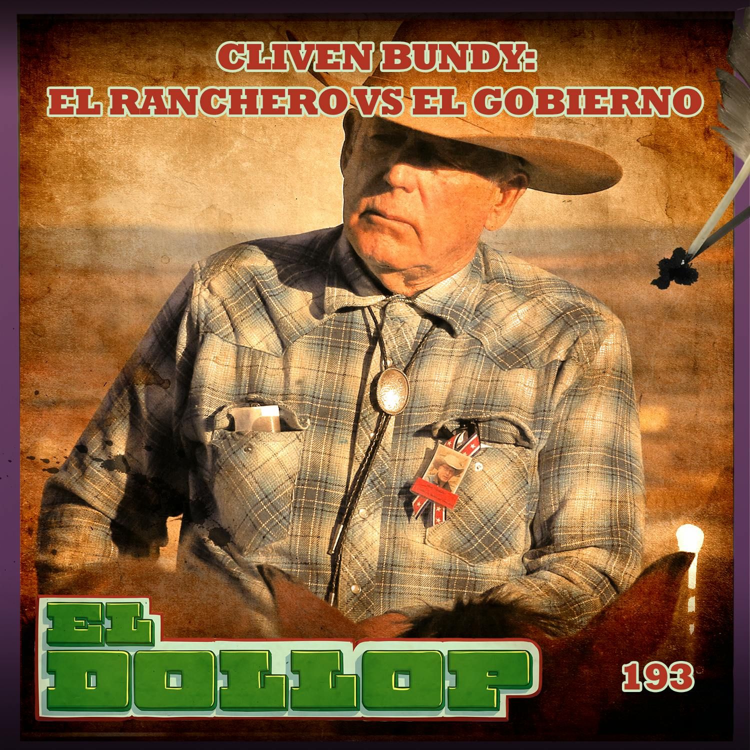 E193: Cliven Bundy: El Ranchero VS El Gobierno