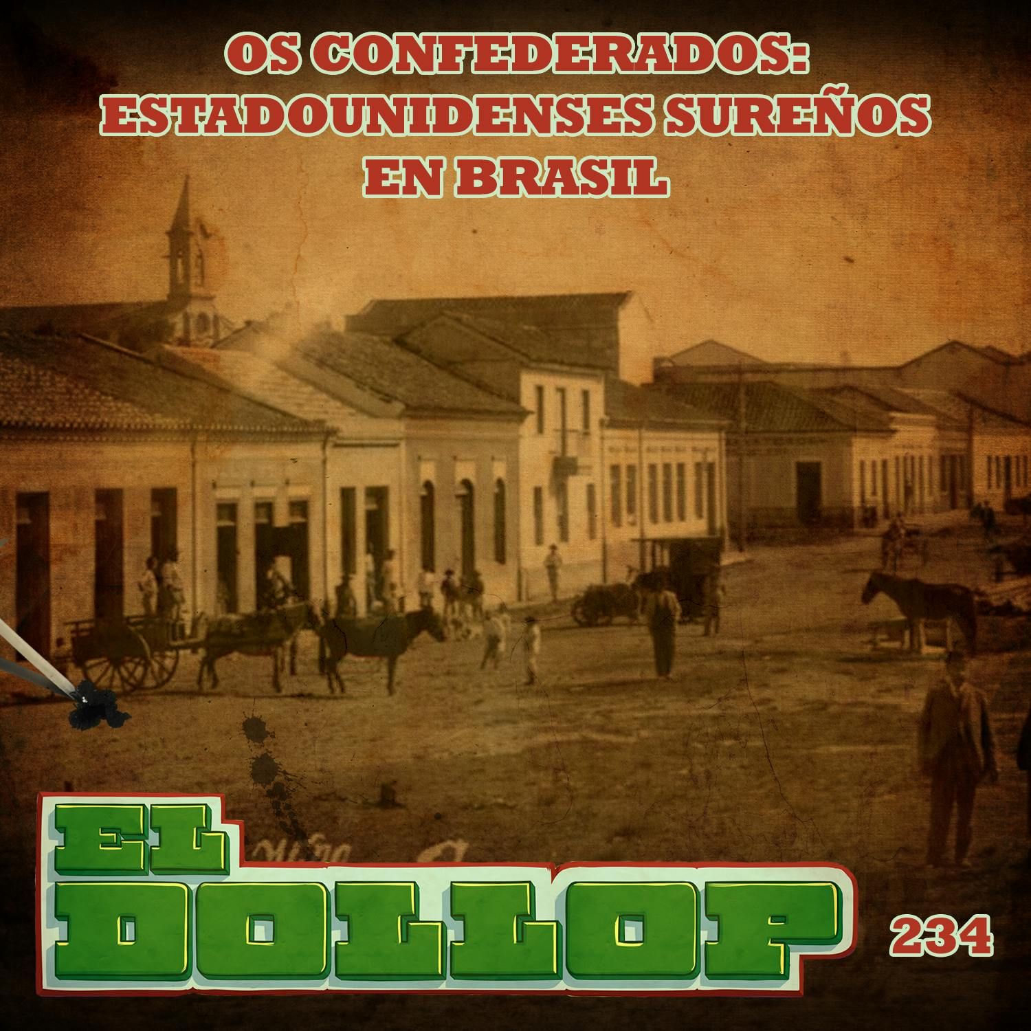 E234: Os Confederados: Estadounidenses sureños en Brasil