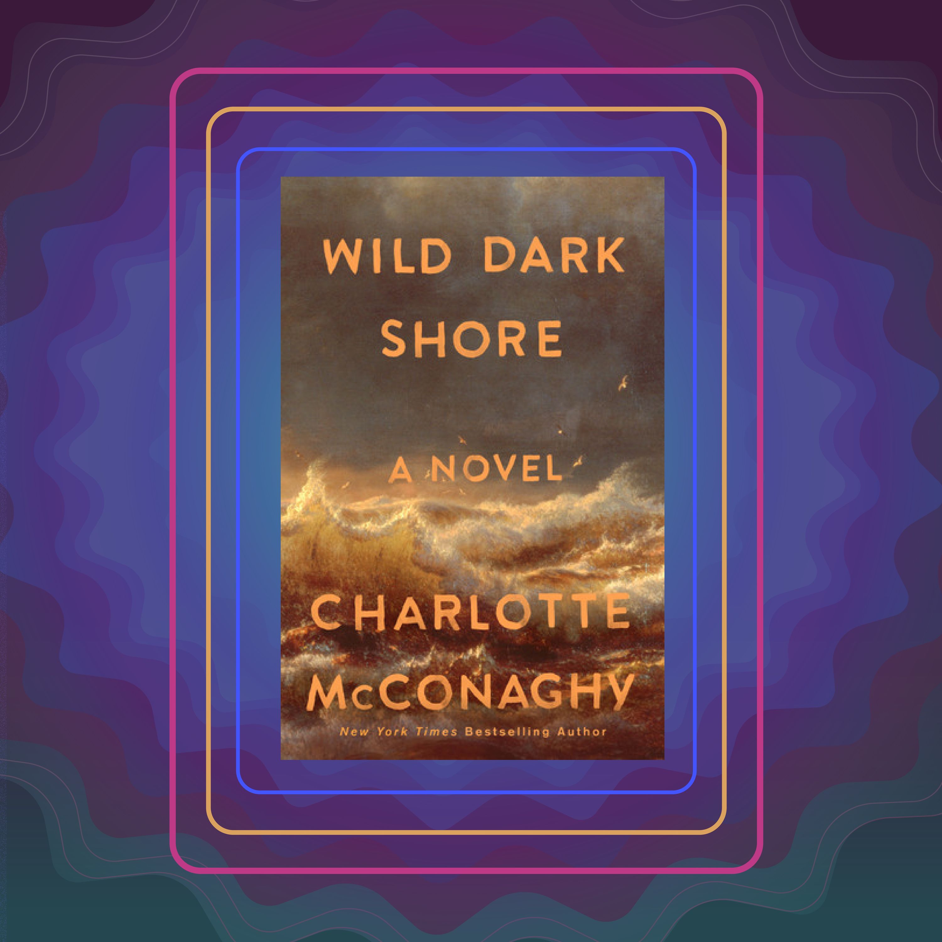 Wild Dark Shore, by Charlotte McConaghy