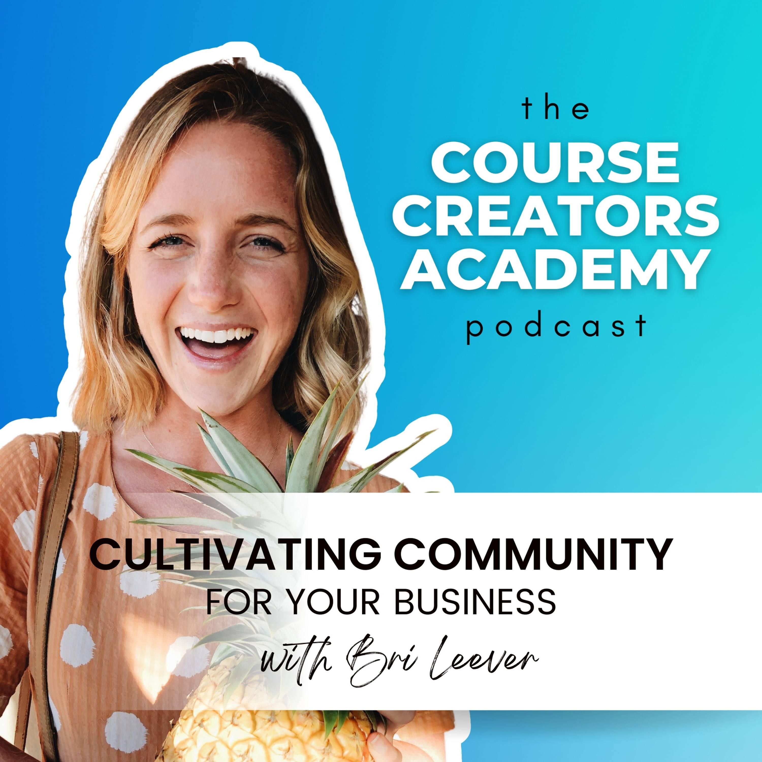 Cultivating Community for Your Business with Bri Leever