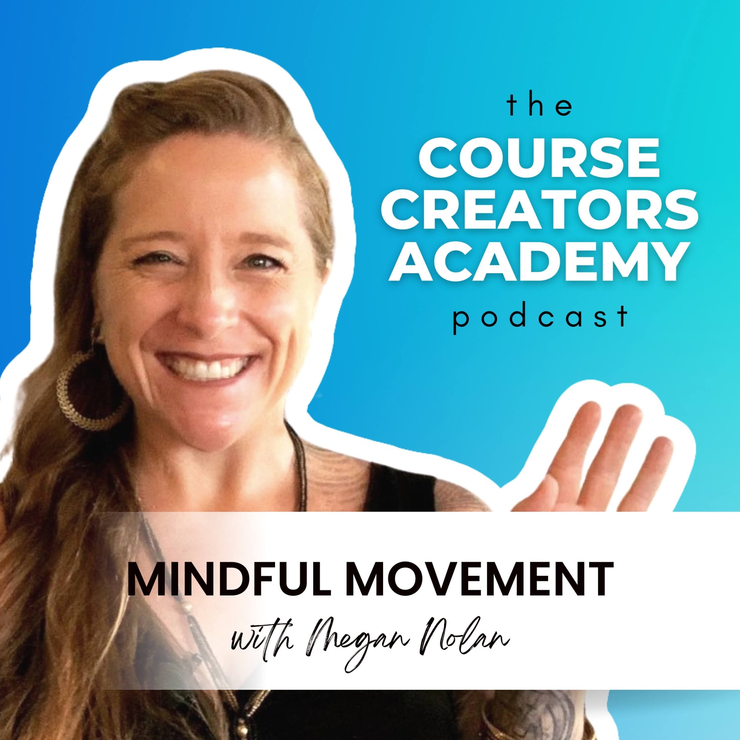 Mindful Movement for Entrepreneurs with Megan Nolan