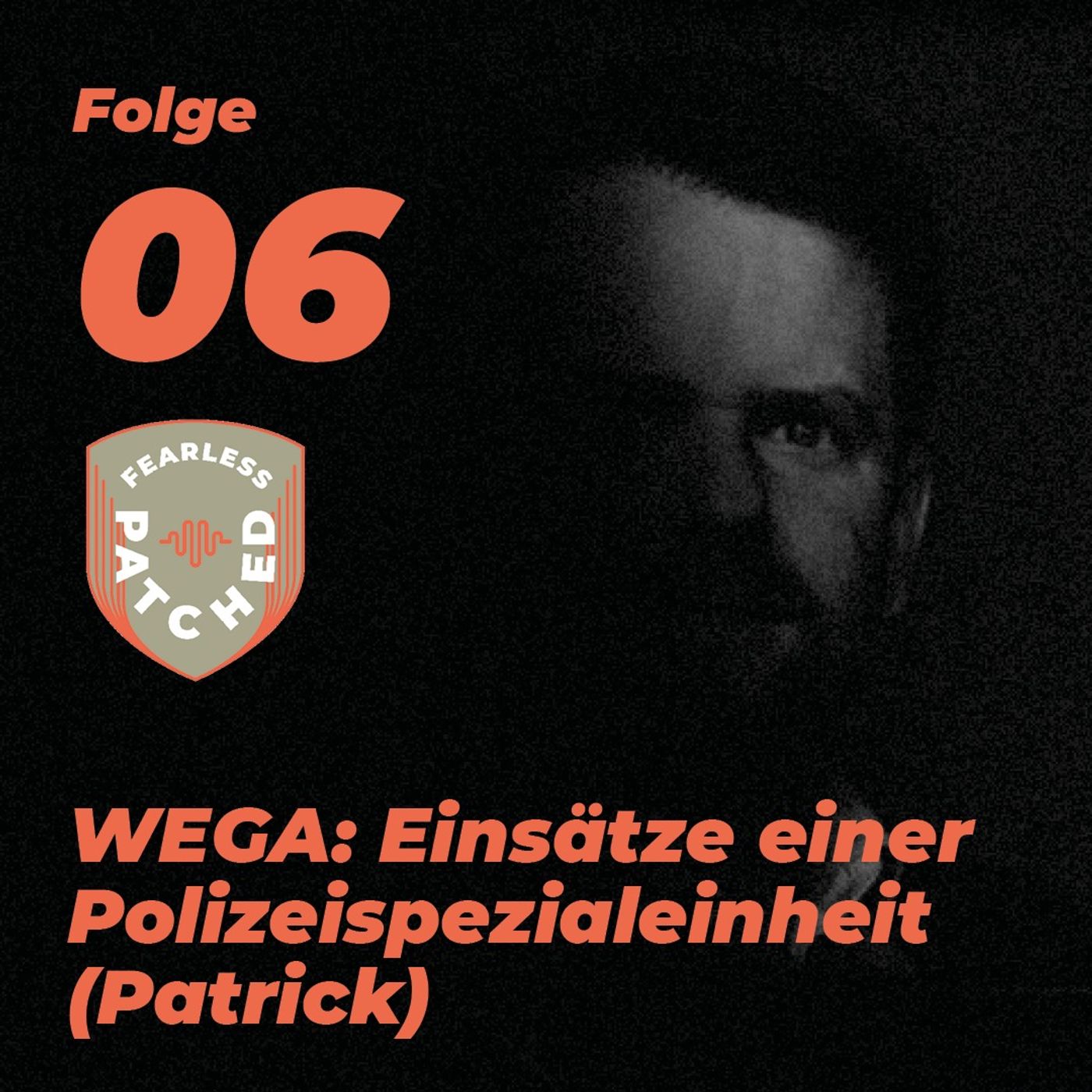 #6 Patrick - Extreme WEGA Einsätze die im Gedächtnis bleiben