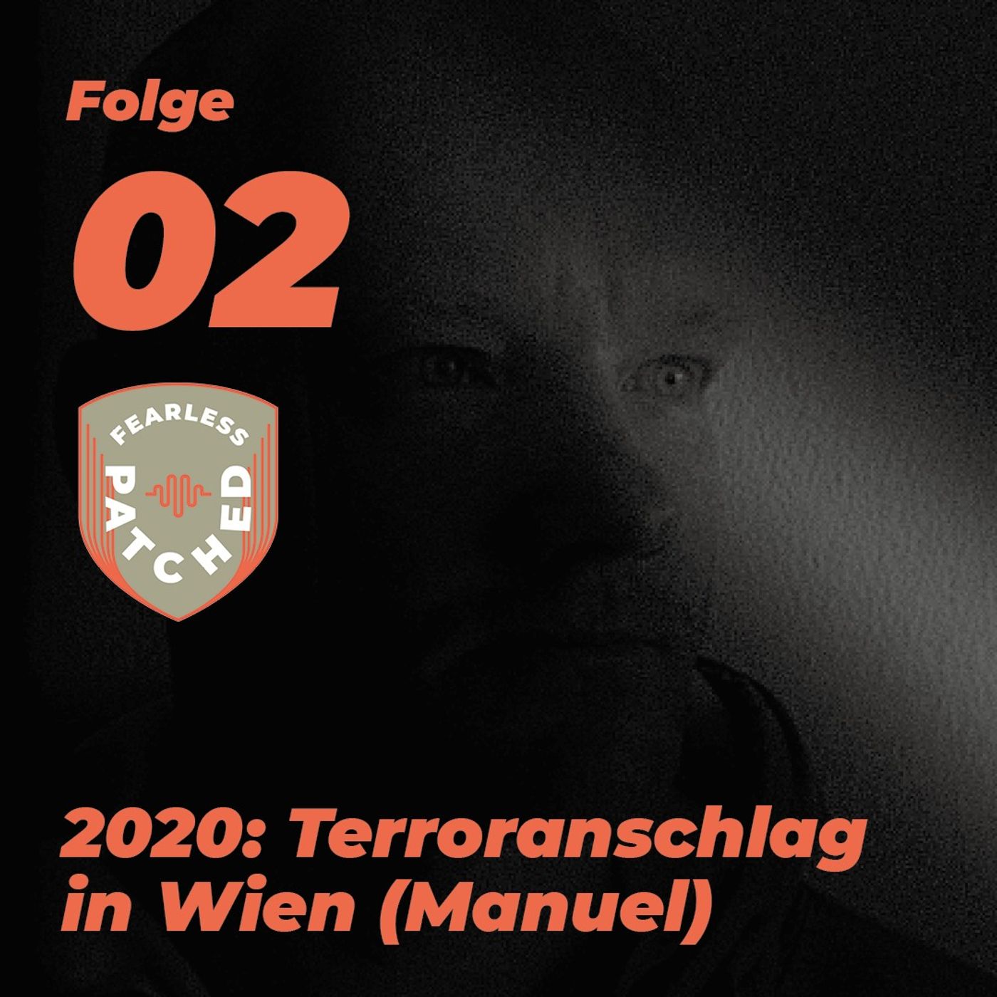 #2 Manuel - Terroranschlag in Wien: Eine Nacht im Ausnahmezustand